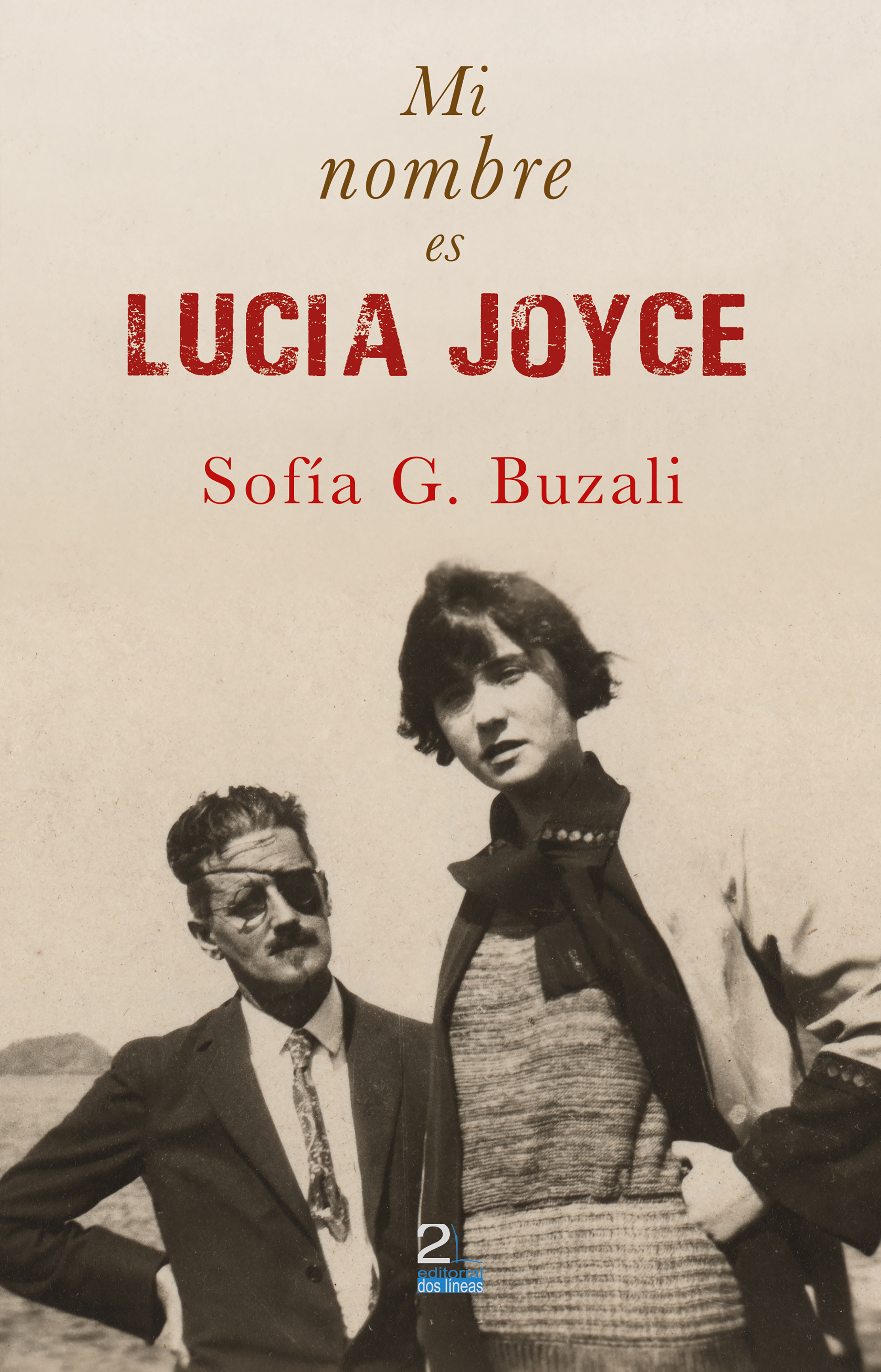 Обложка книги «Mi nombre es Lucía Joyce»