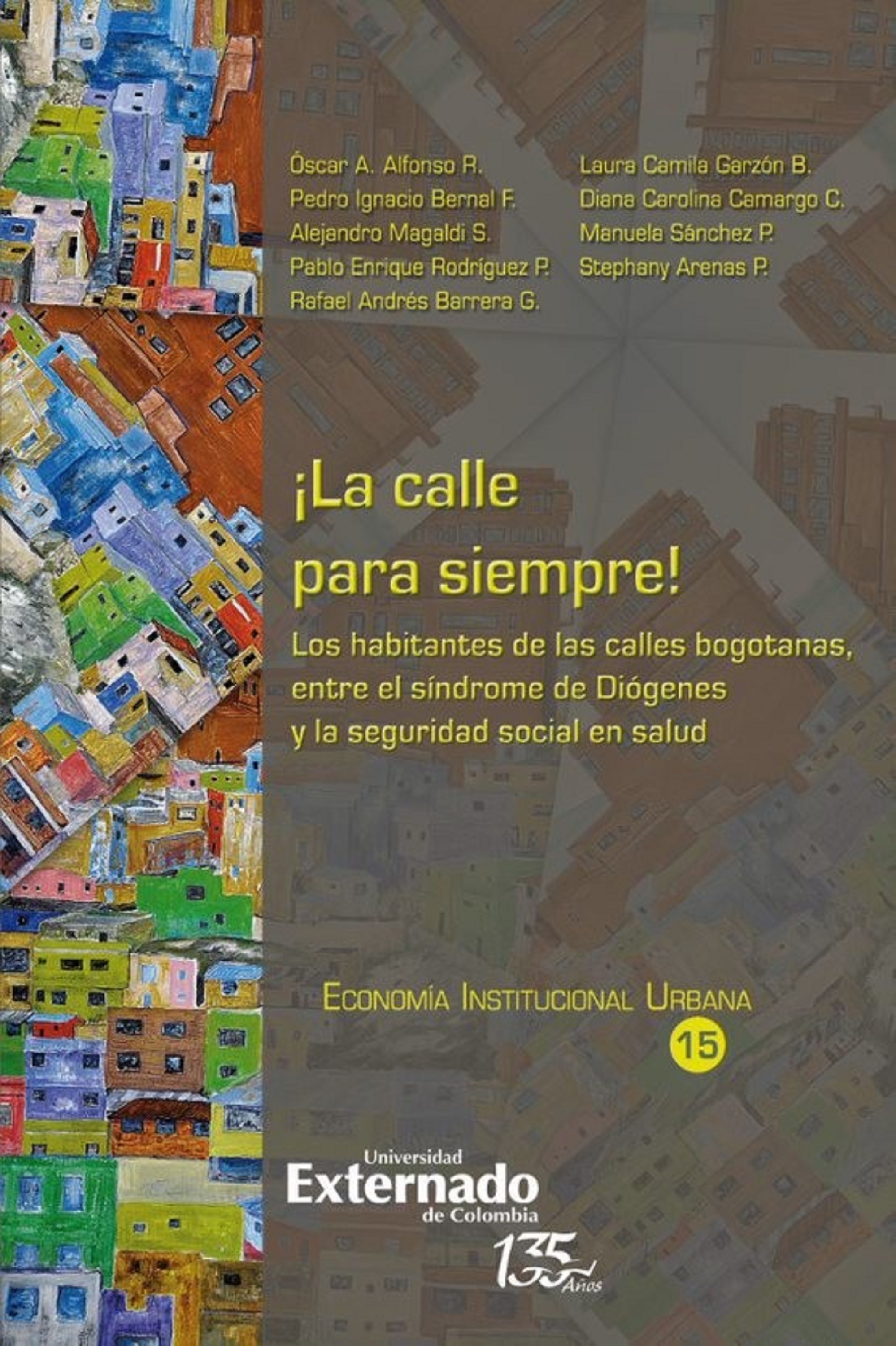 Обложка книги «¡La calle para siempre!»