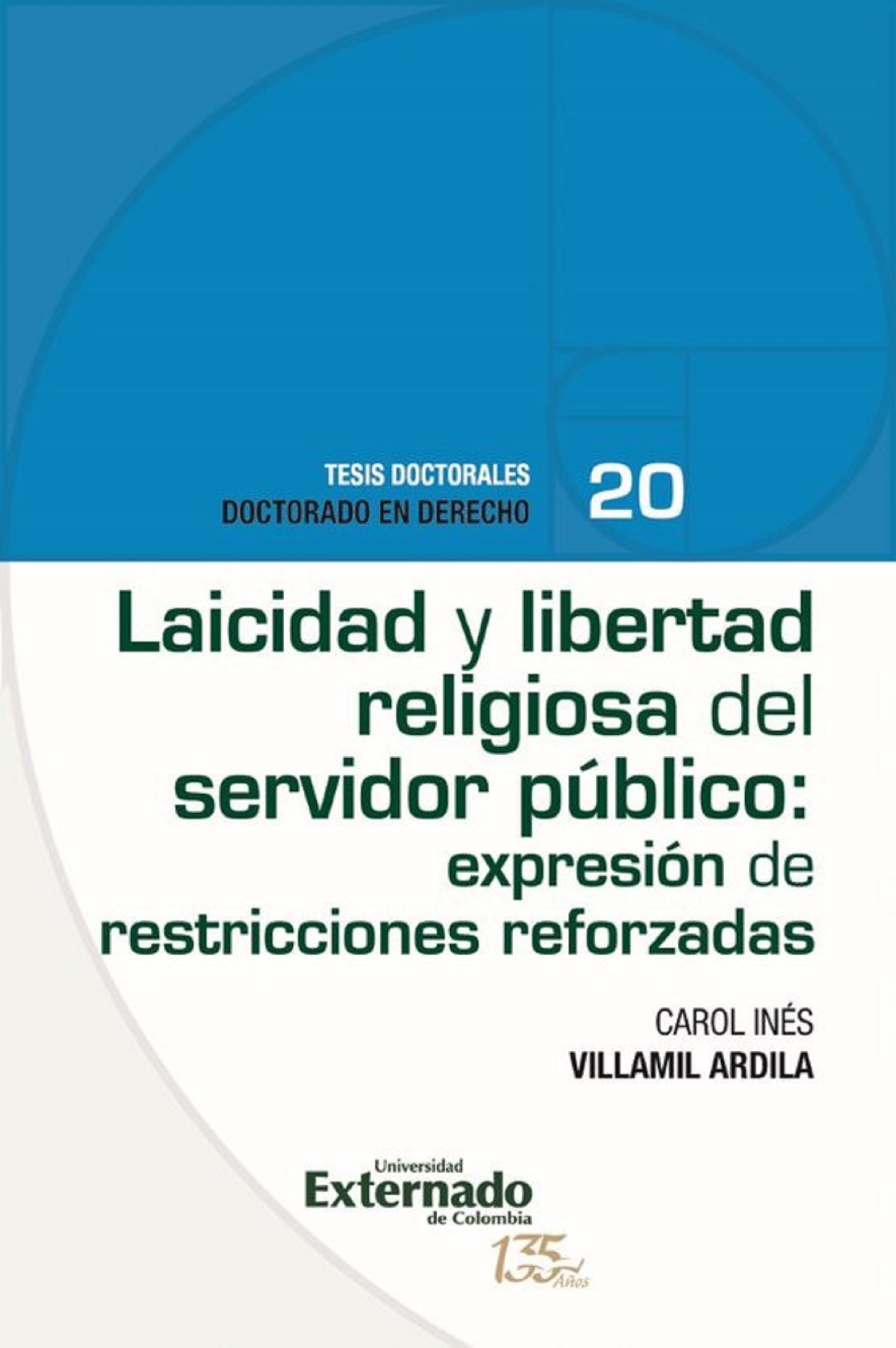 Обложка книги «Laicidad y libertad religiosa del servidor público: expresión de restricciones reforzadas»