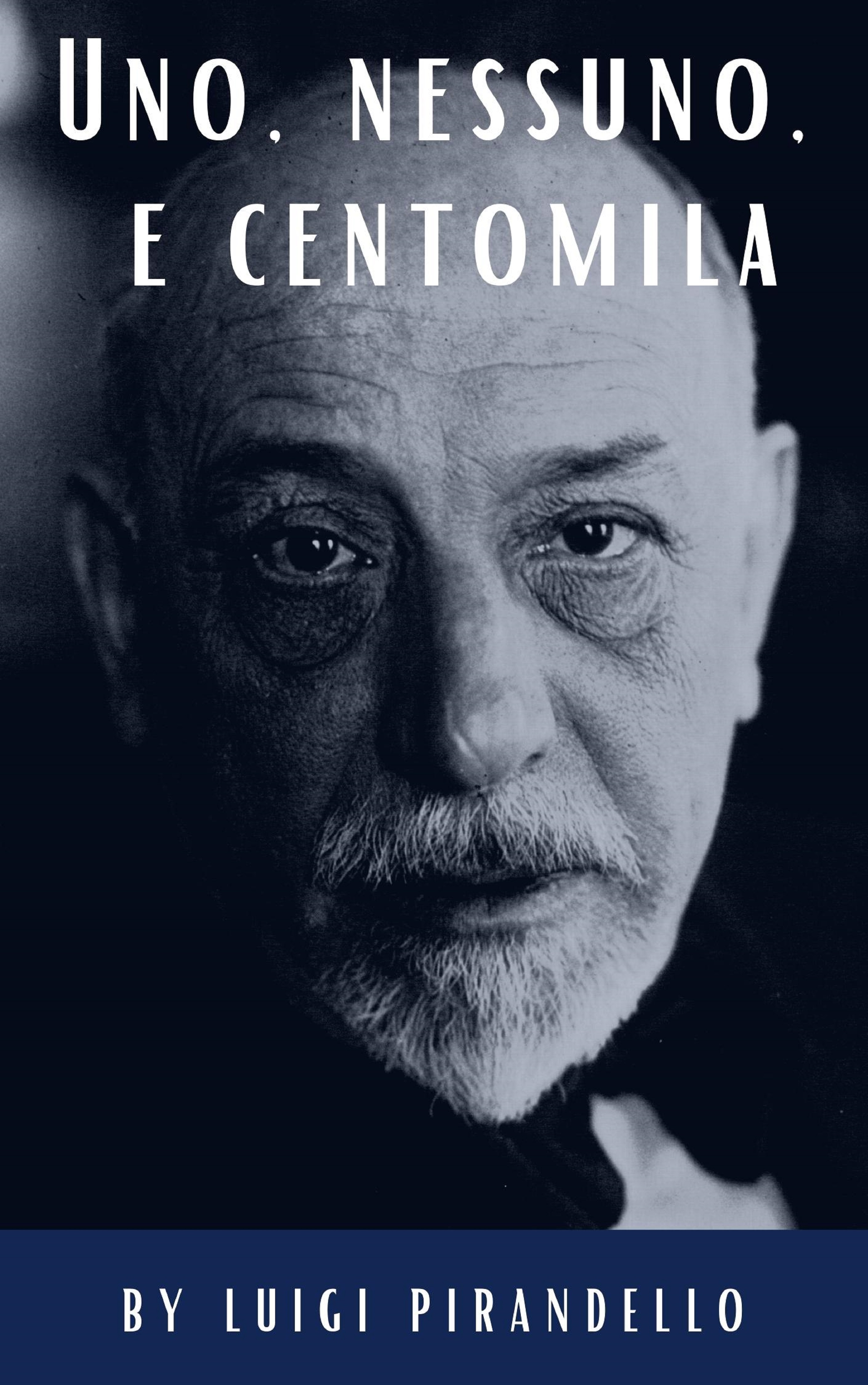 Обложка книги «Uno, nessuno, e centomila»