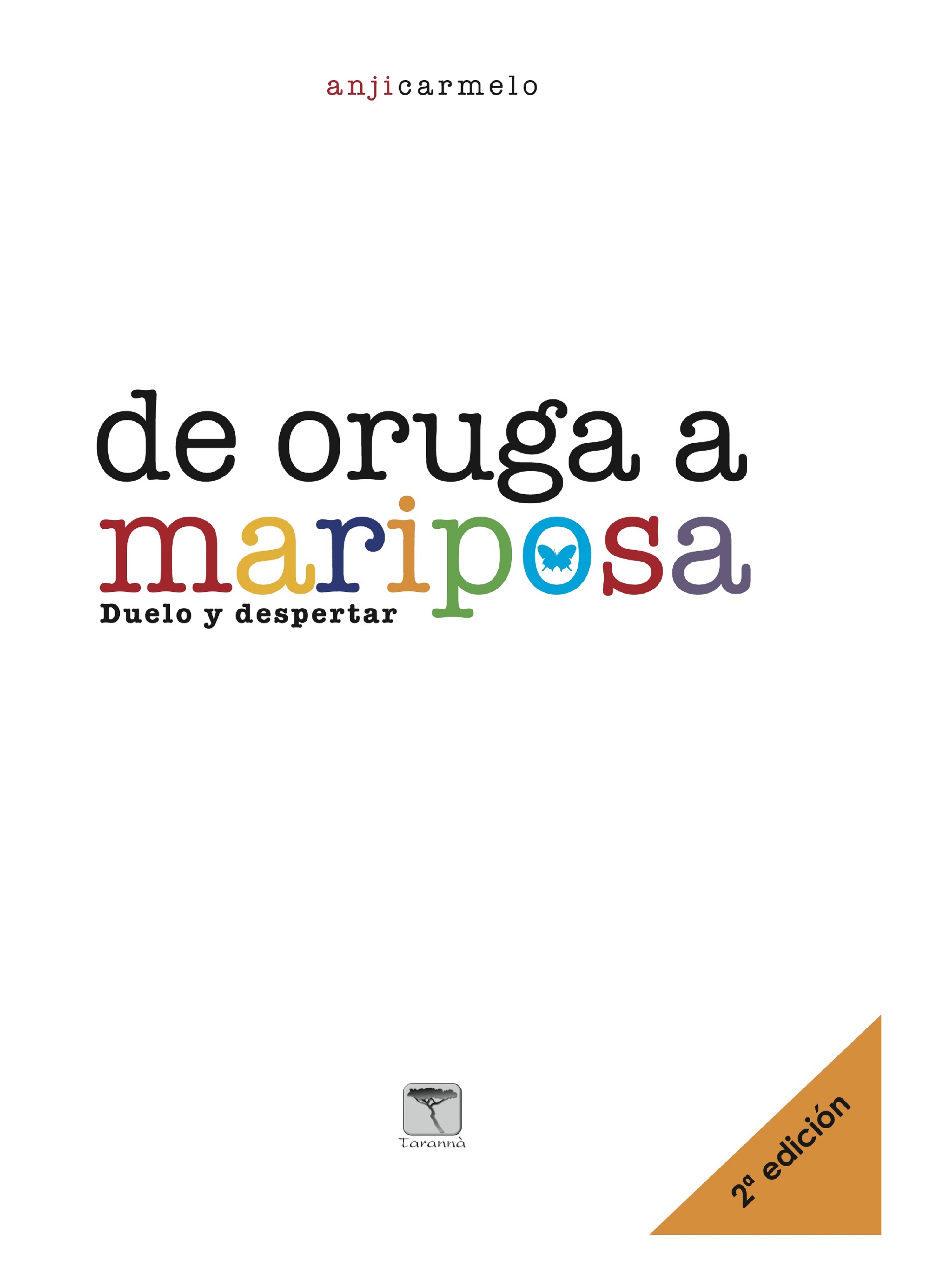 Обложка книги «De oruga a mariposa. 2ª ed»