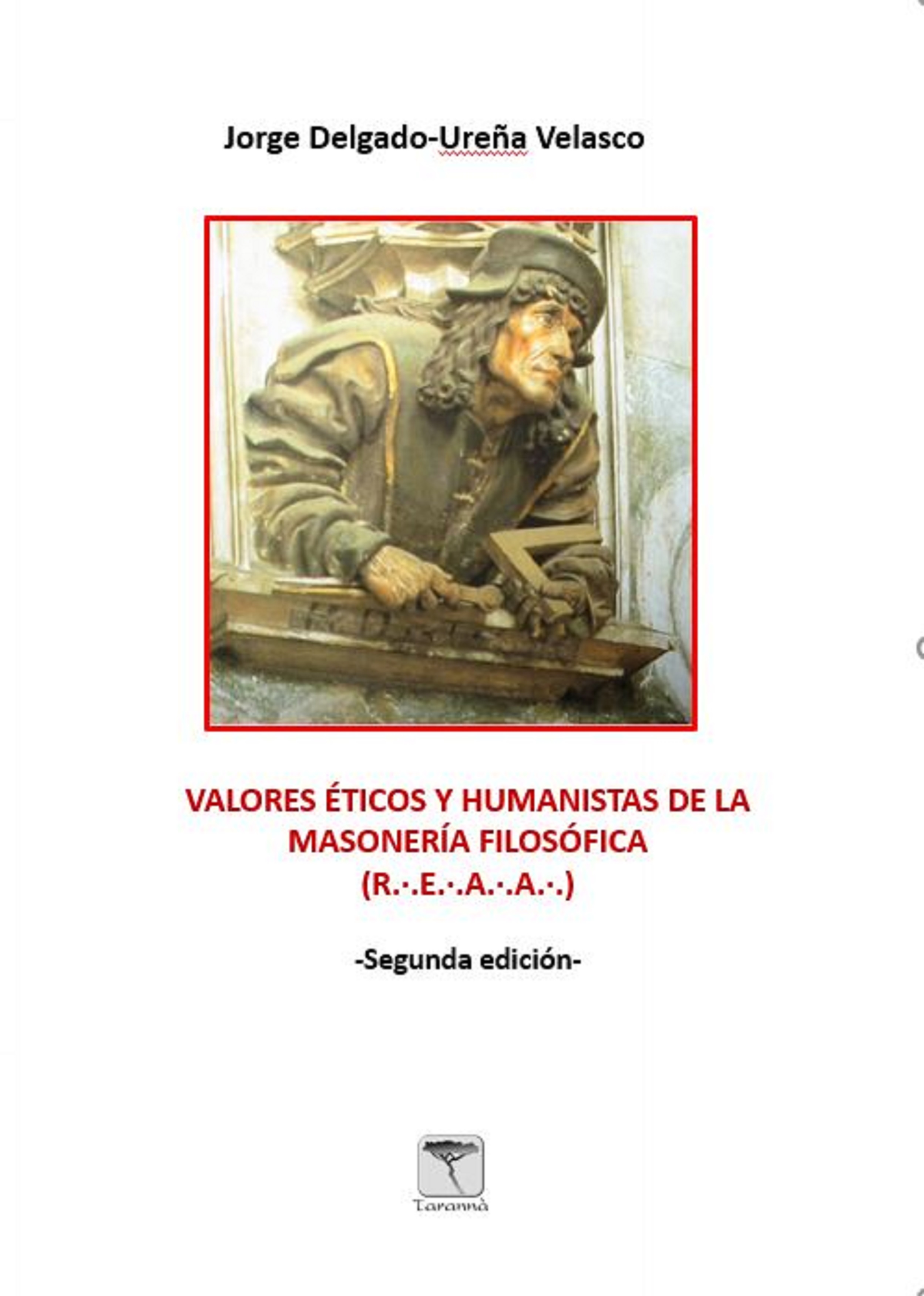 Обложка книги «Valores éticos y humanistas de la Masonería Filosófica»