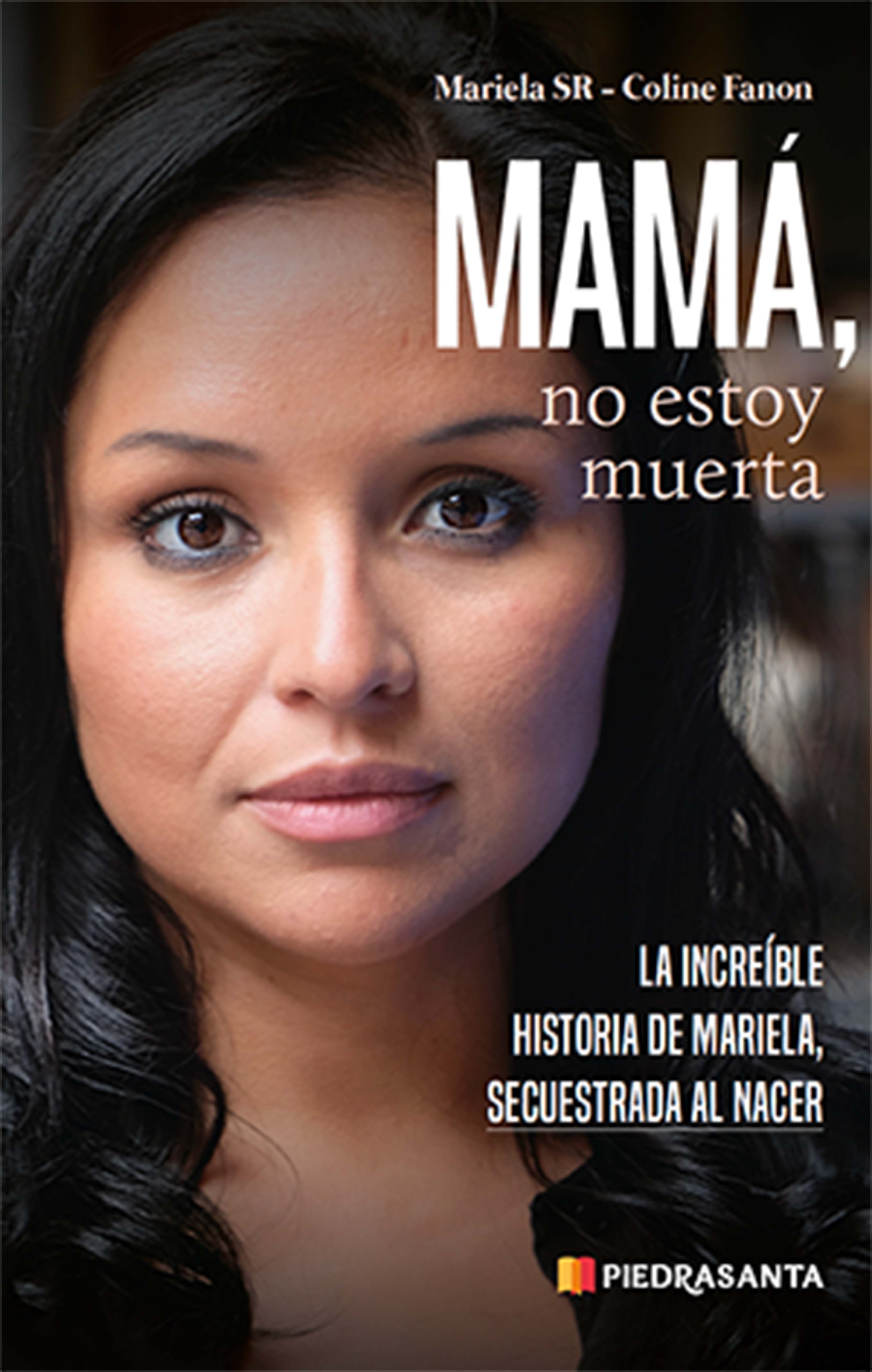 Обложка книги «Mamá, no estoy muerta»