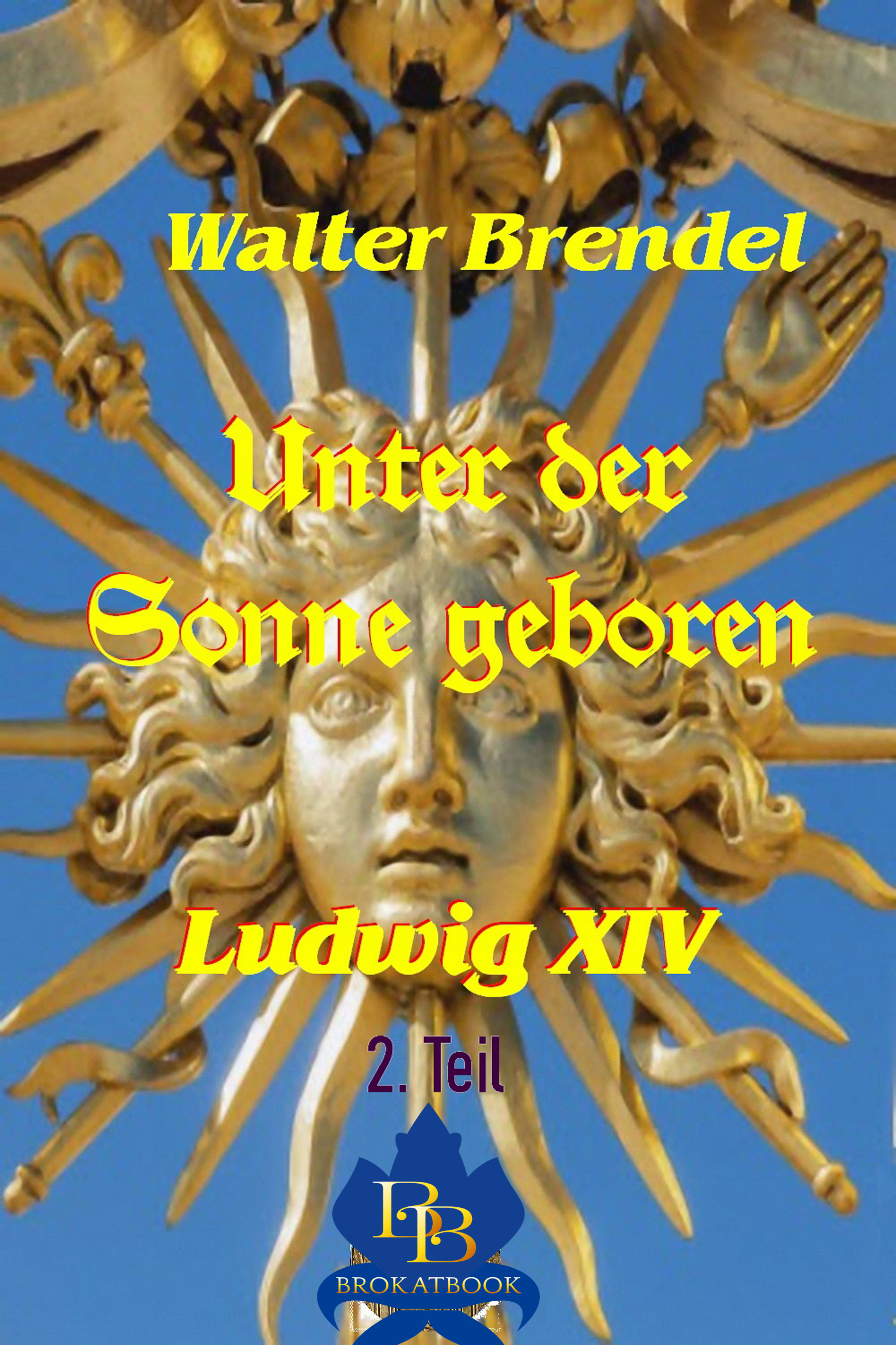 Обложка книги «Unter der Sonne geboren - 2. Teil»