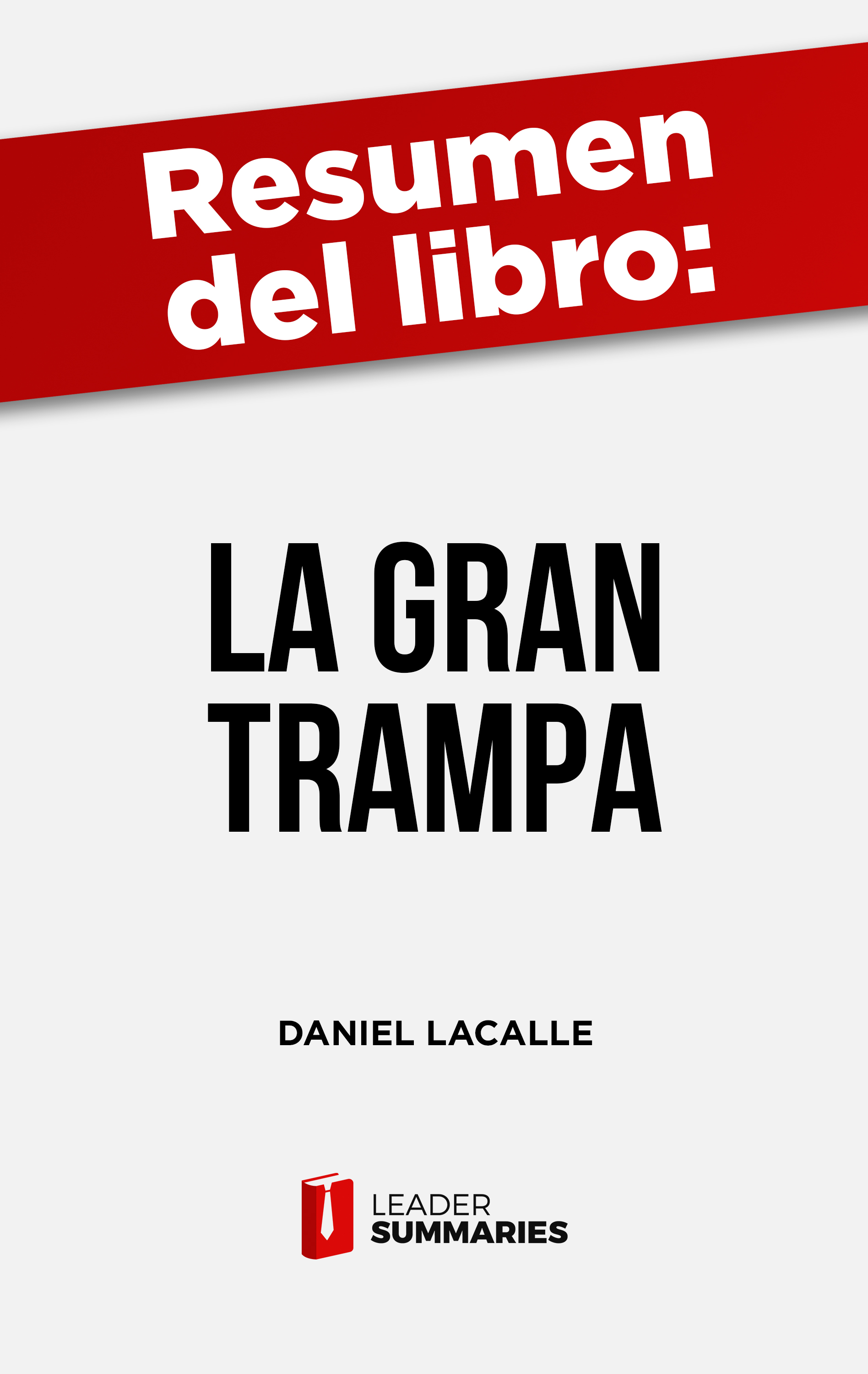 Обложка книги «Resumen del libro "La gran trampa" de Daniel Lacalle»