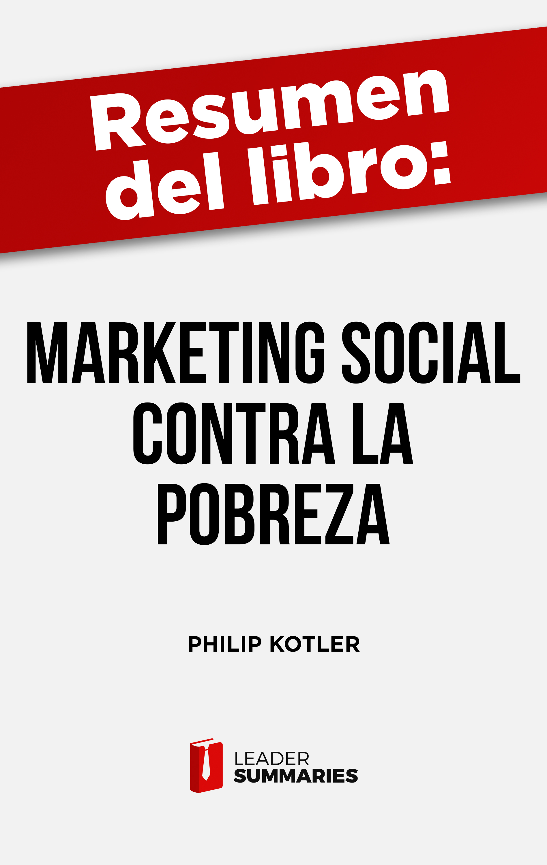 Обложка книги «Resumen del libro "Marketing social contra la pobreza" de Philip Kotler»