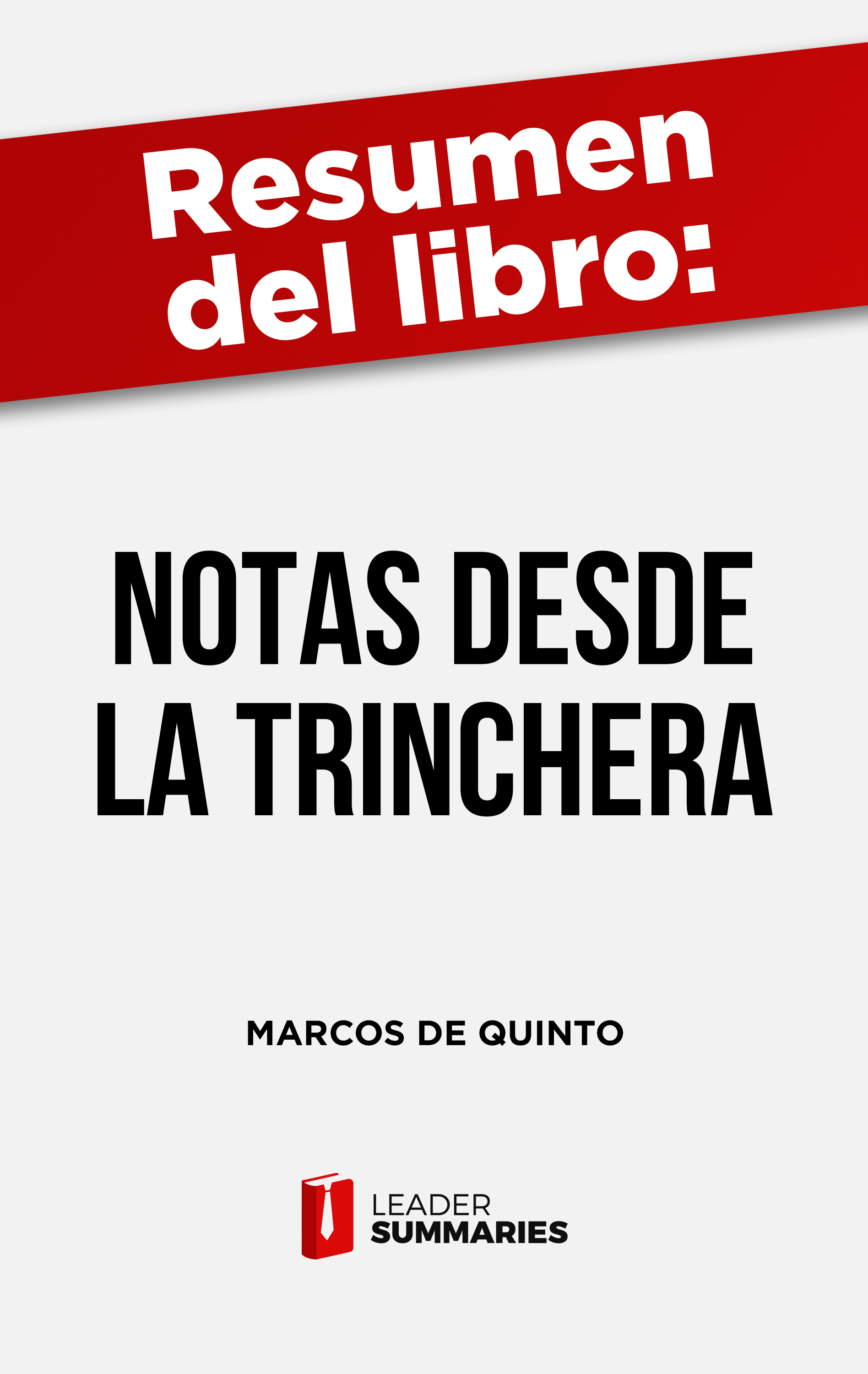 Обложка книги «Resumen del libro "Notas desde la trinchera" de Marcos de Quinto»