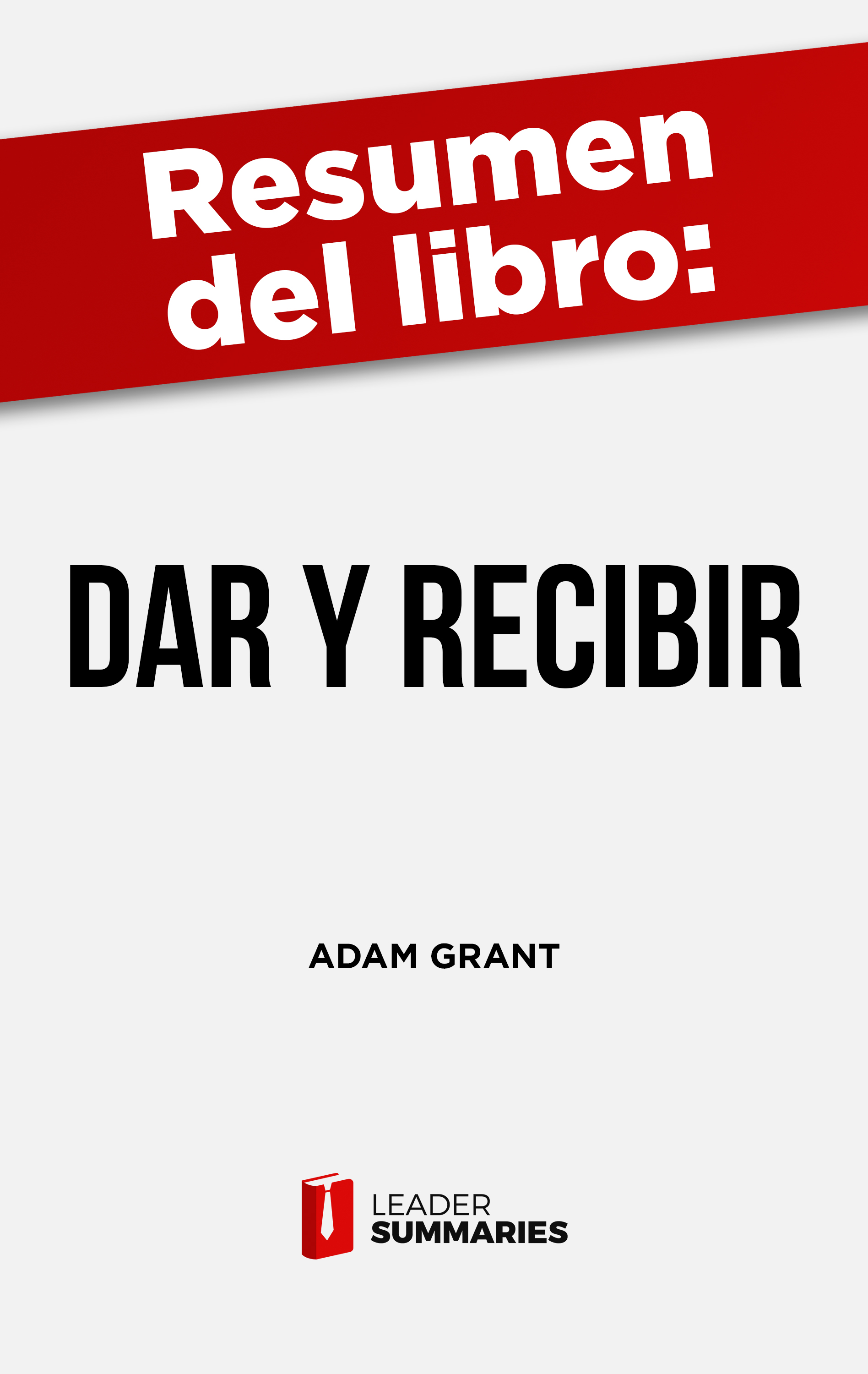 Обложка книги «Resumen del libro "Dar y Recibir" de Adam Grant»