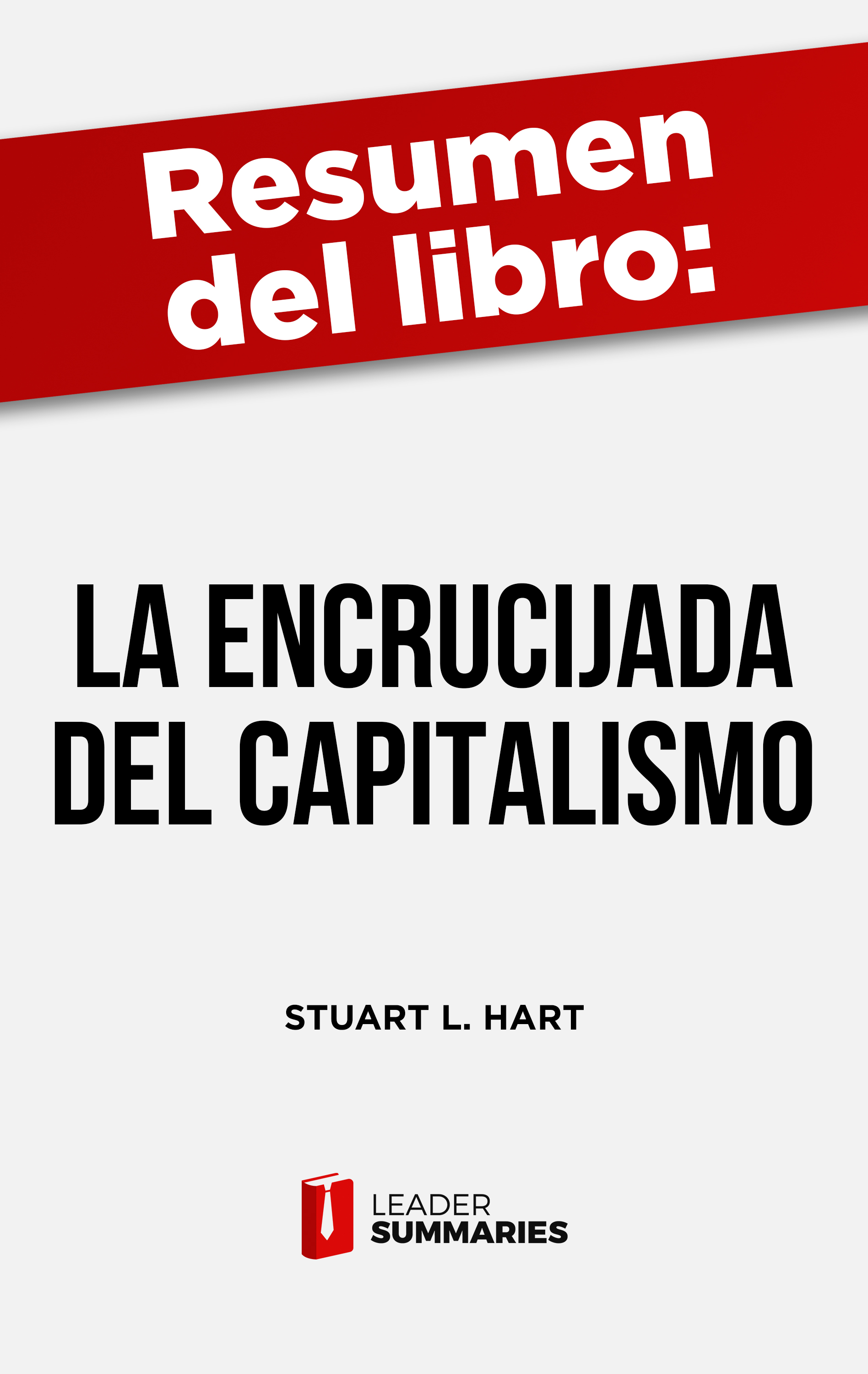 Обложка книги «Resumen del libro "La encrucijada del capitalismo" de Stuart L. Hart»