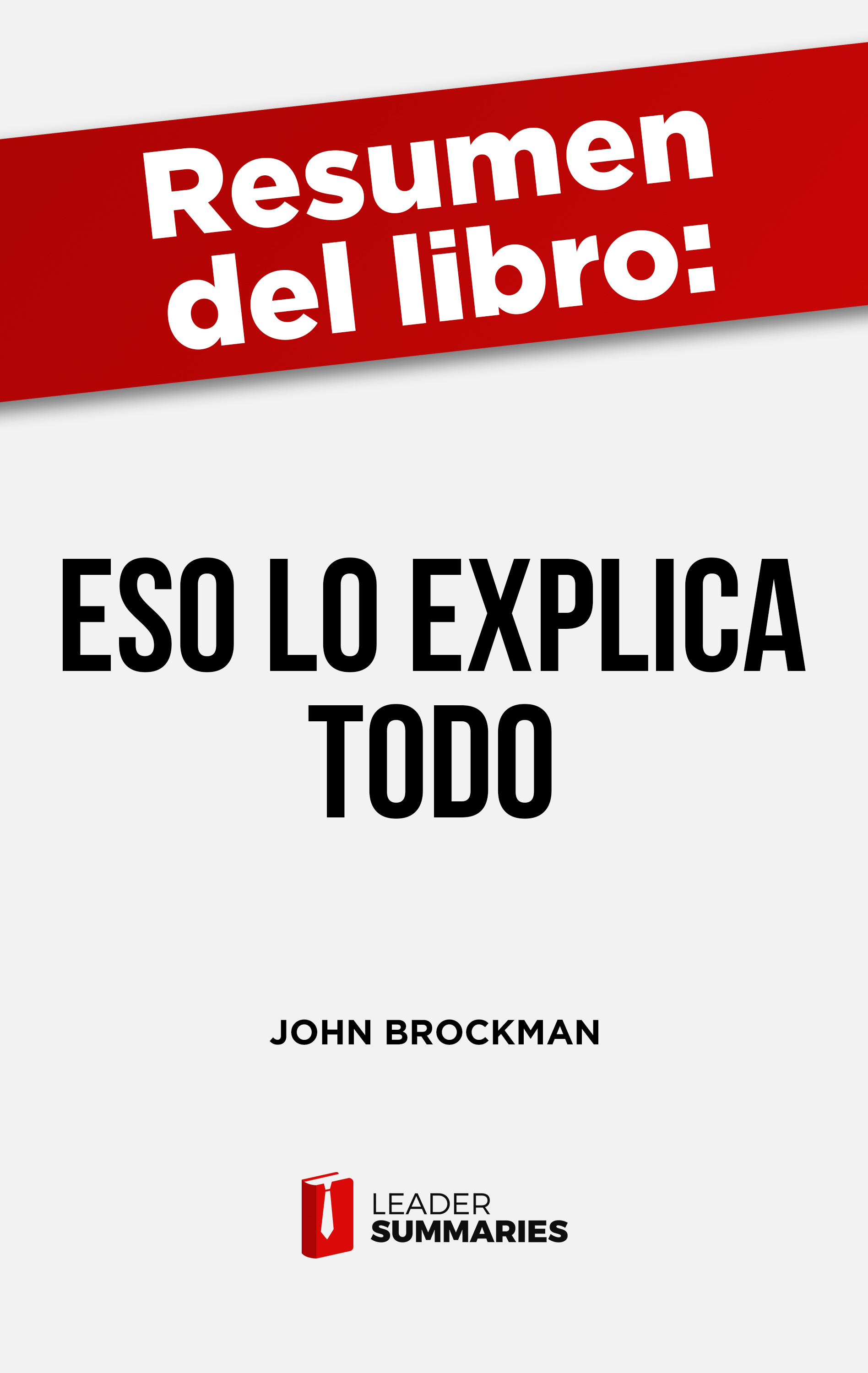 Обложка книги «Resumen del libro "Eso lo explica Todo" de John Brockman»
