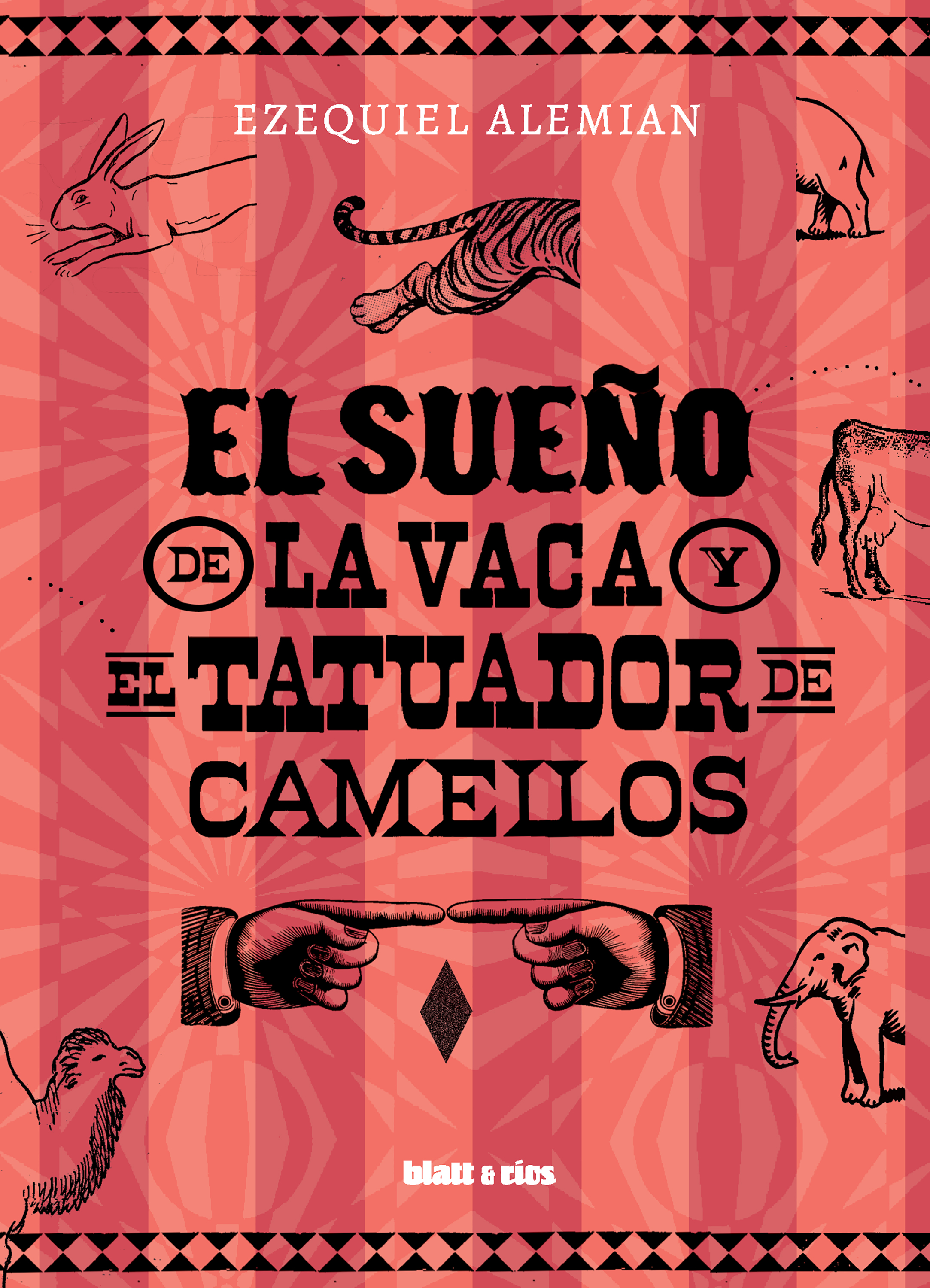 Обложка книги «El sueño de la vaca y el tatuador de camellos»