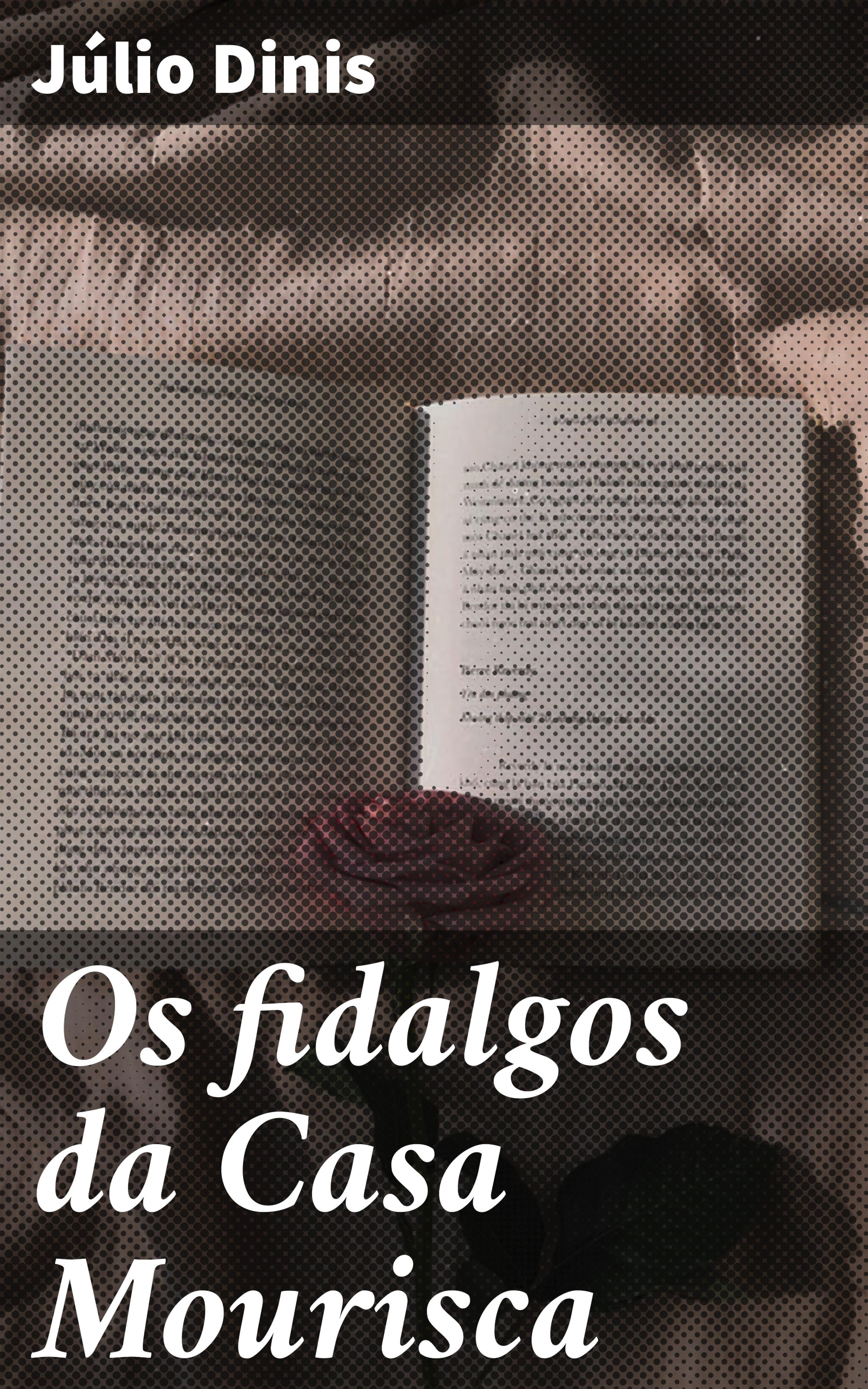 Обложка книги «Os fidalgos da Casa Mourisca»