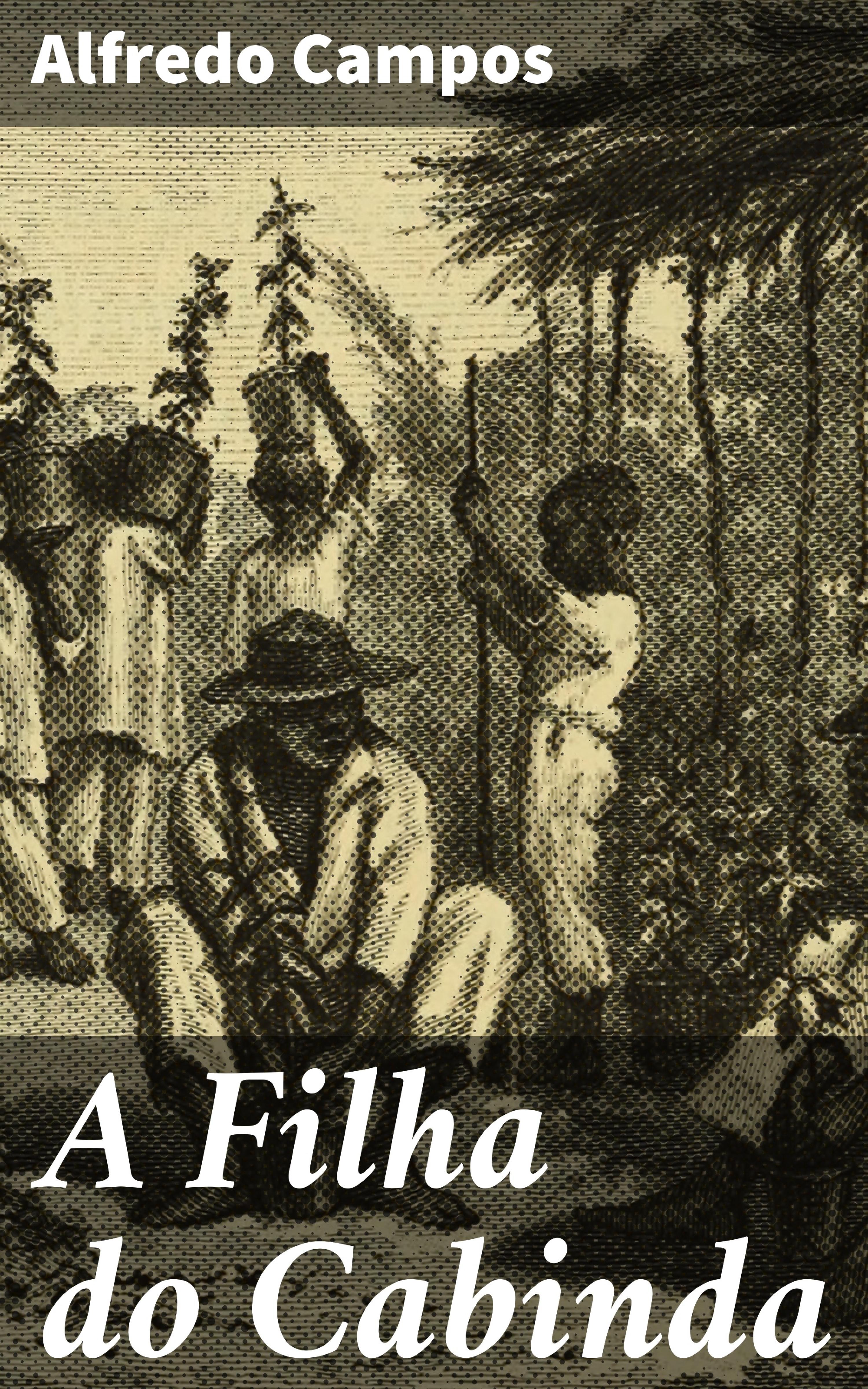 Обложка книги «A Filha do Cabinda»