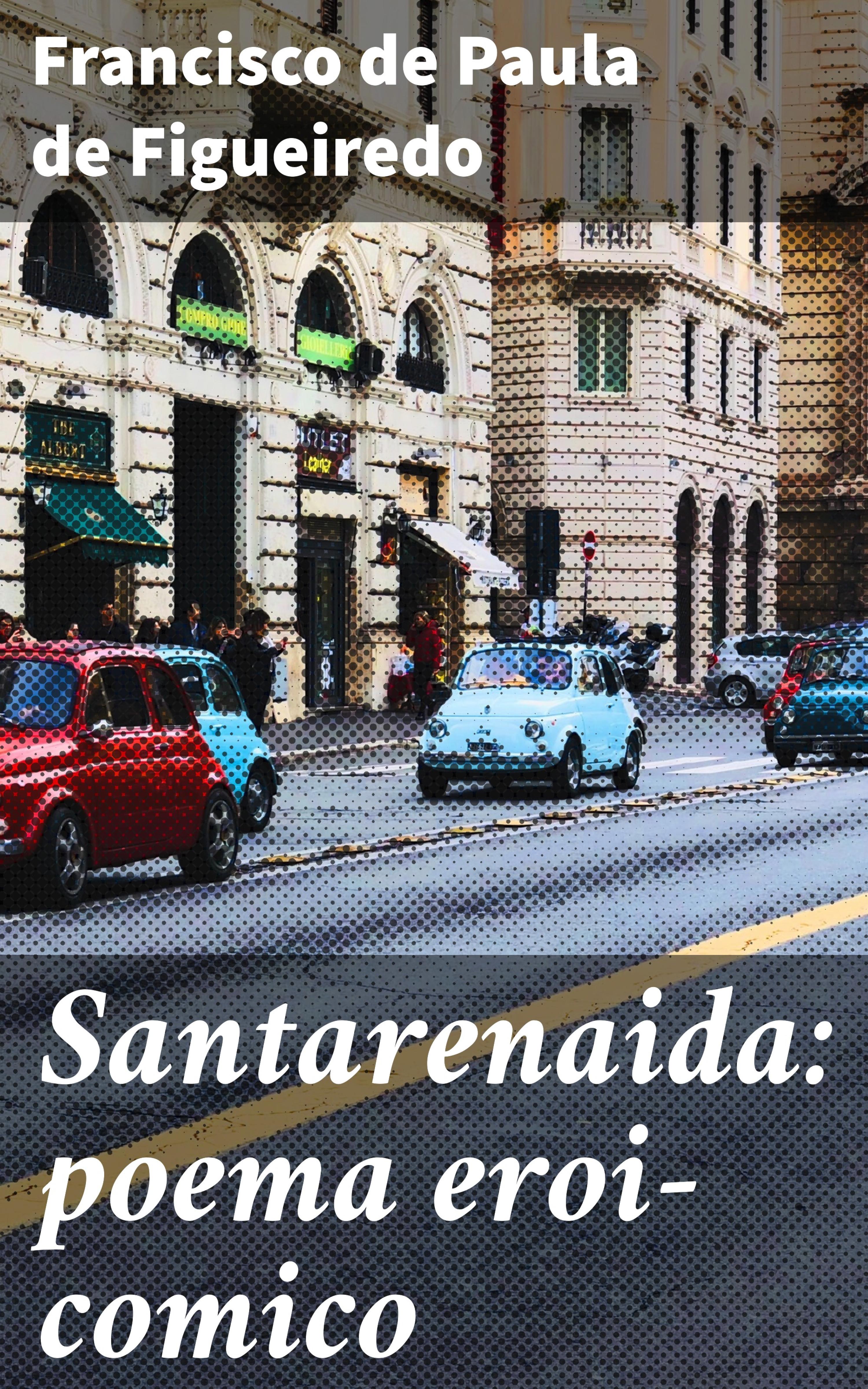 Обложка книги «Santarenaida: poema eroi-comico»