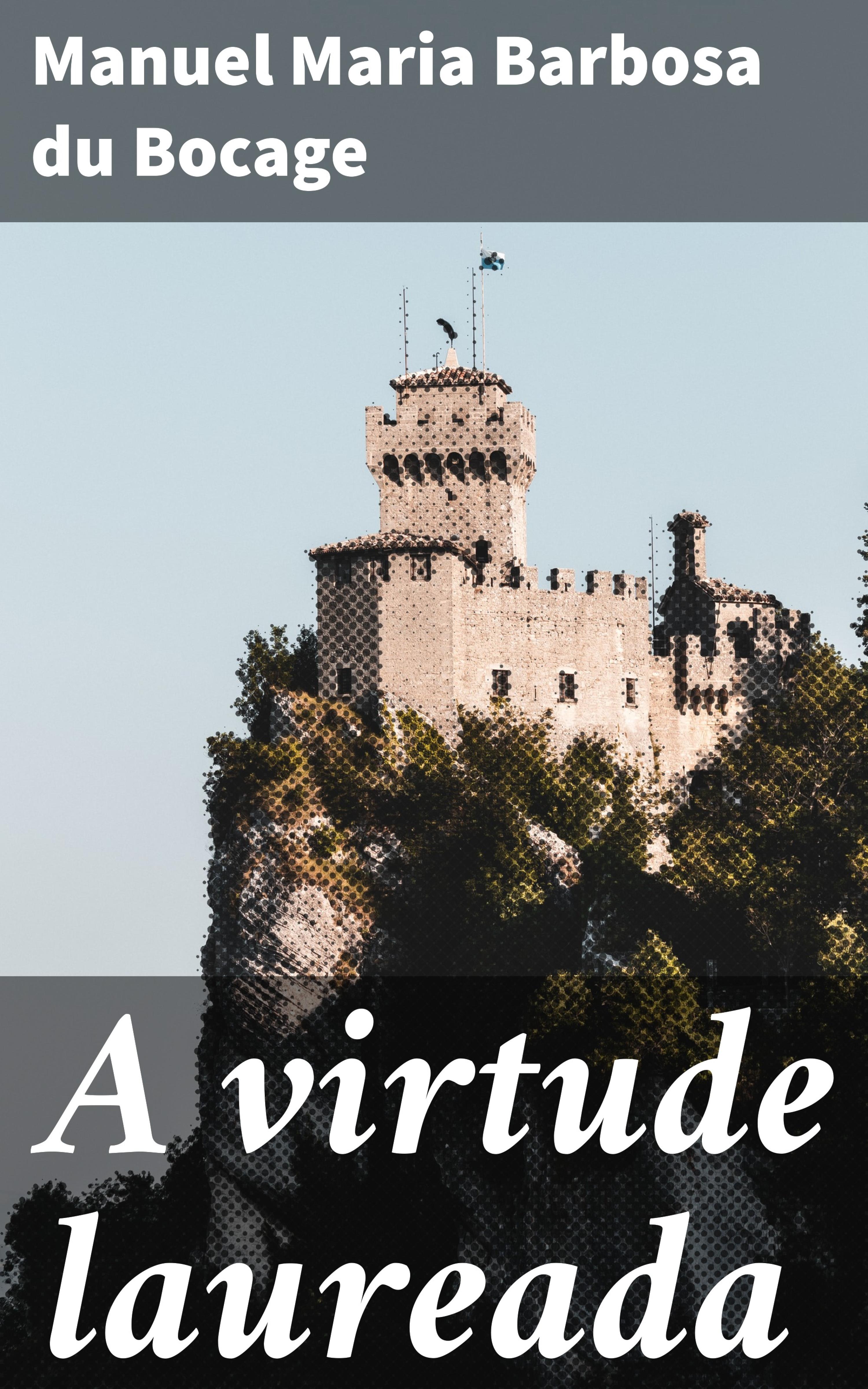 Обложка книги «A virtude laureada»