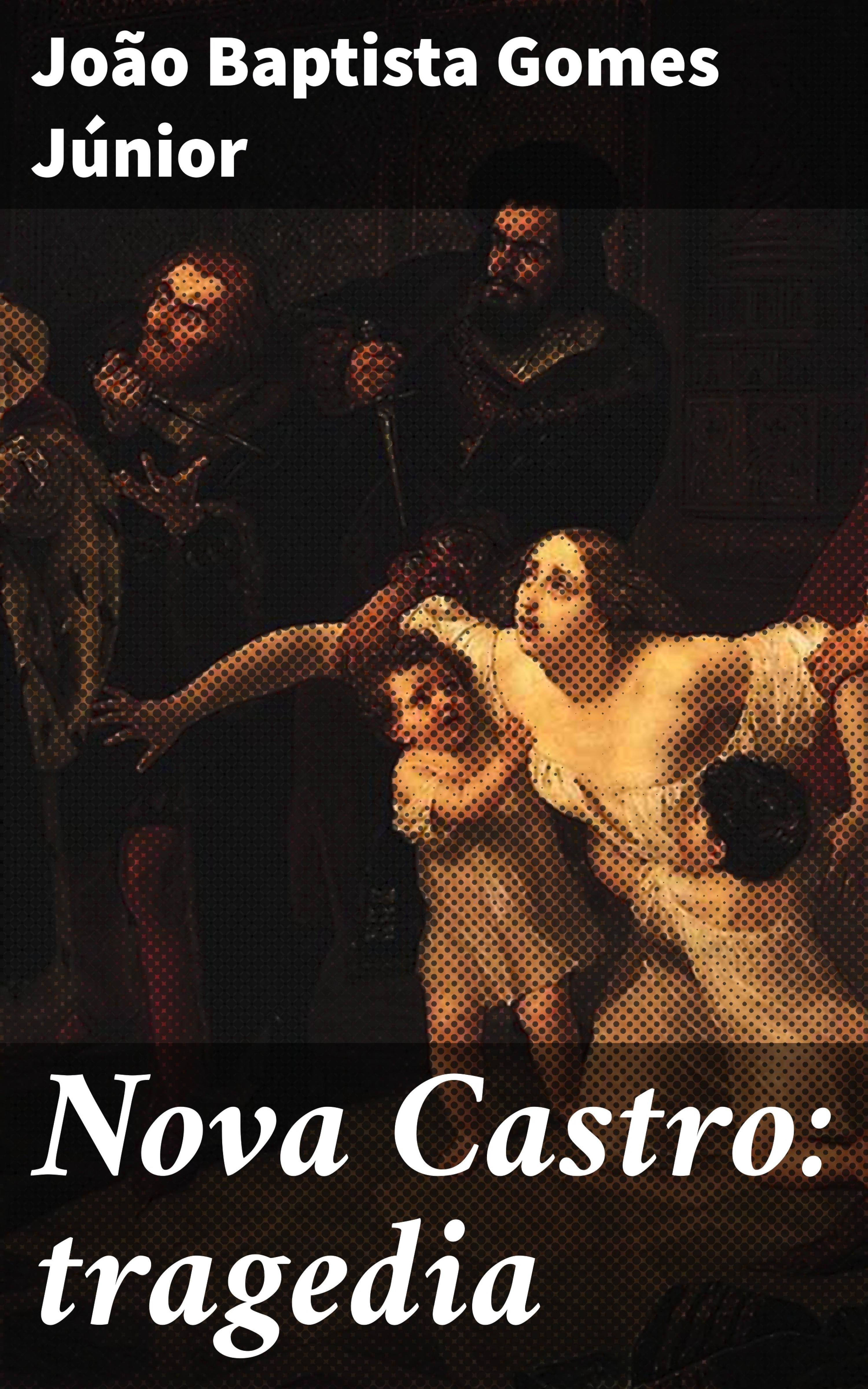 Обложка книги «Nova Castro: tragedia»