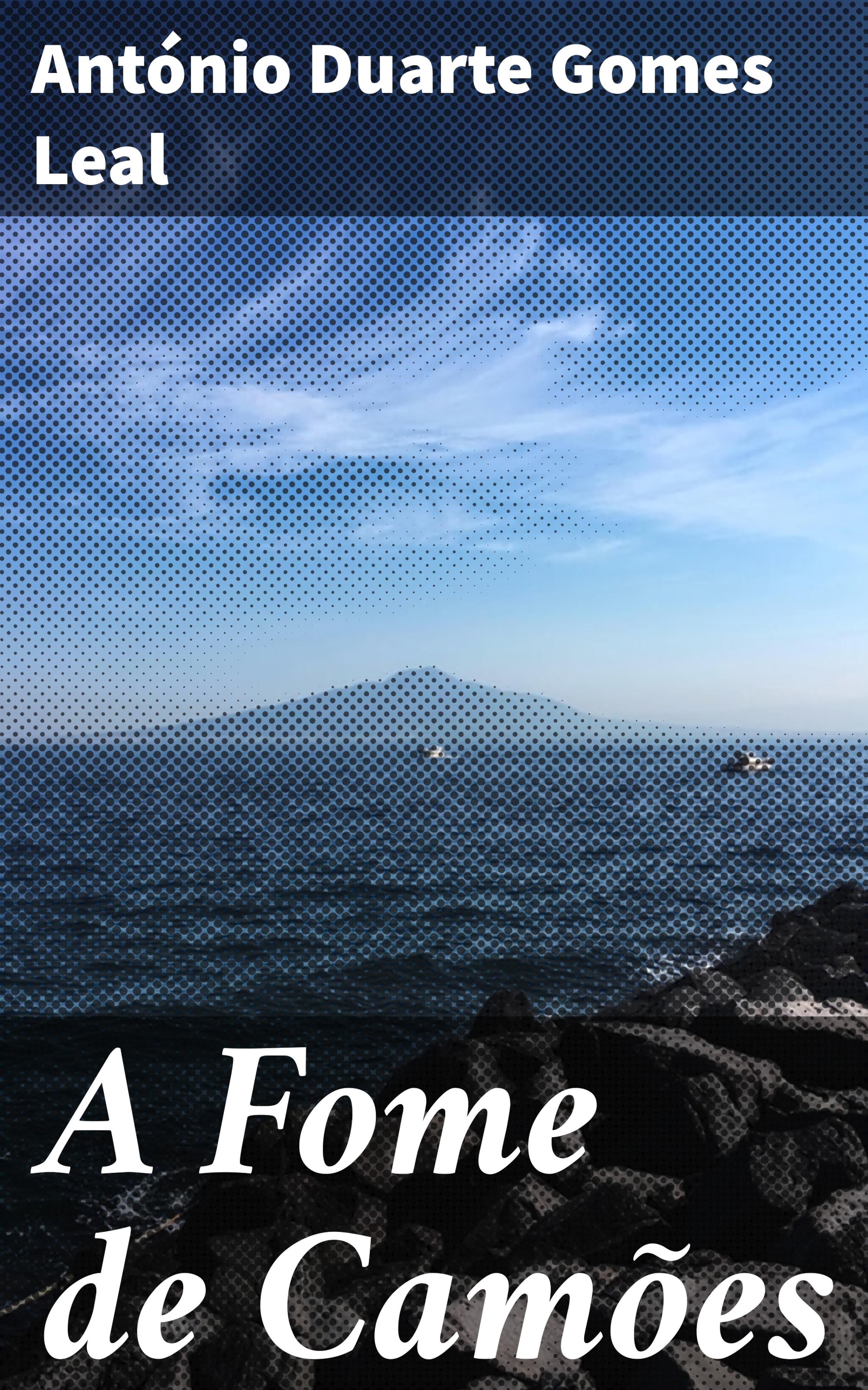Обложка книги «A Fome de Camões»