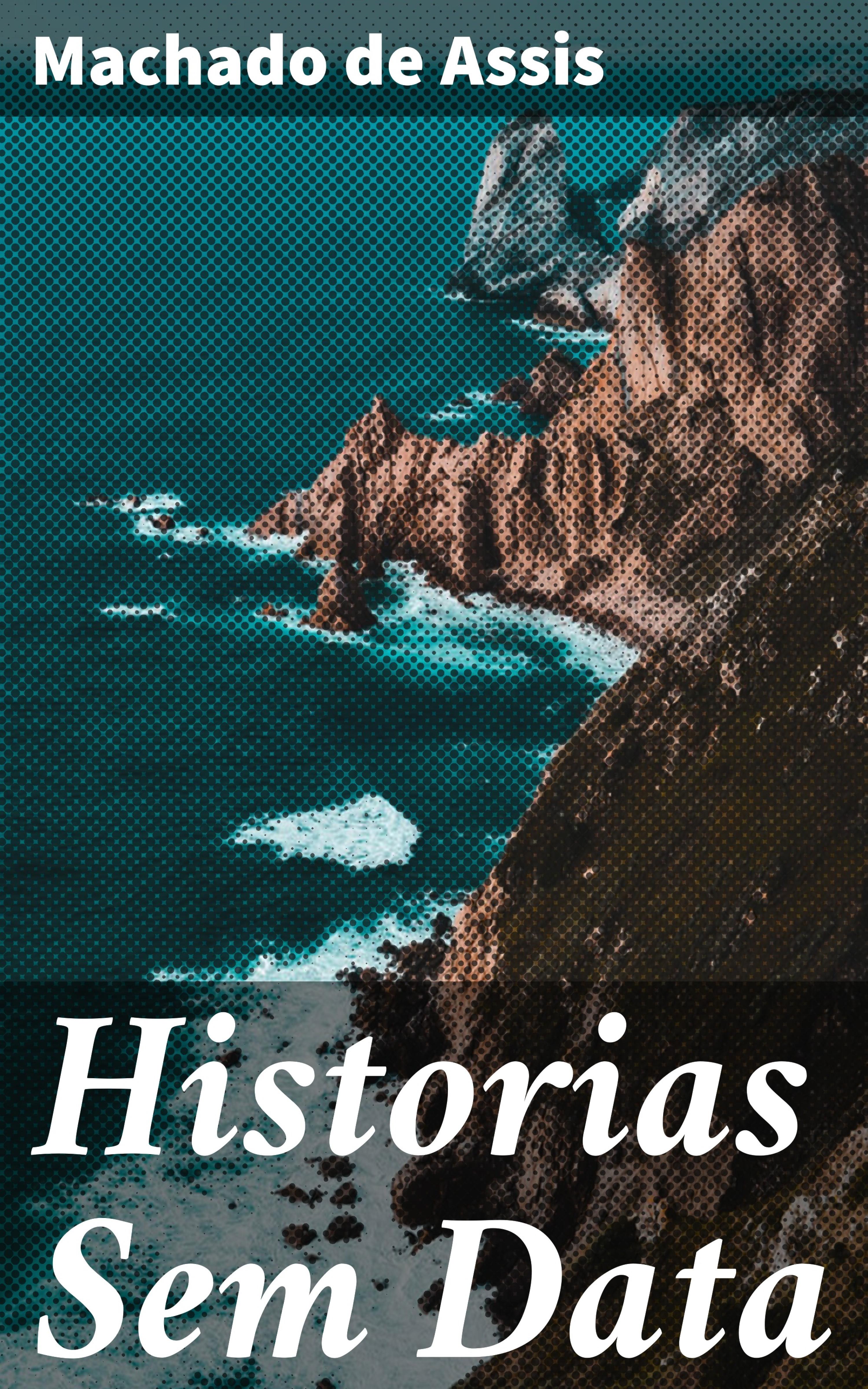 Обложка книги «Historias Sem Data»