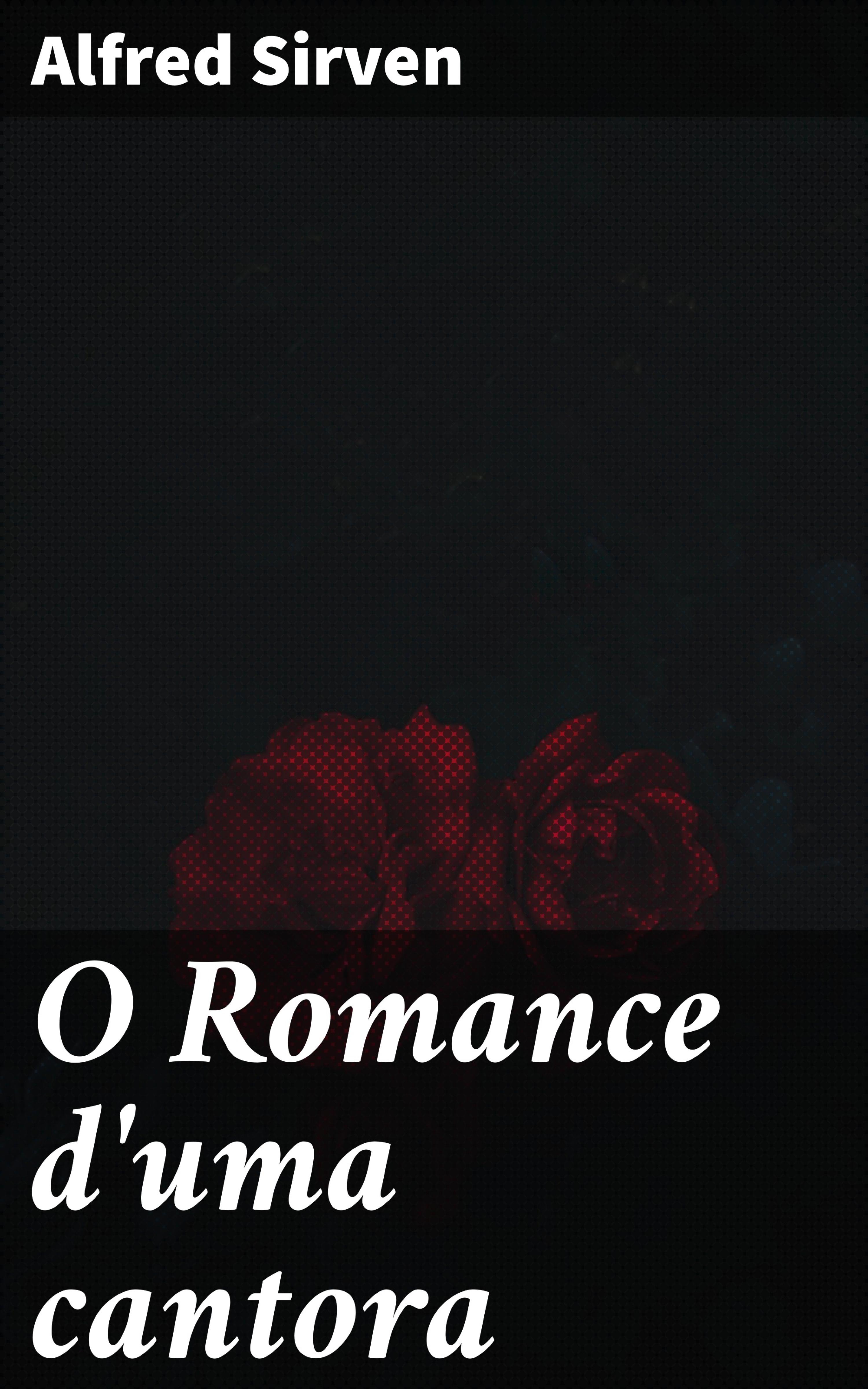 Обложка книги «O Romance d'uma cantora»