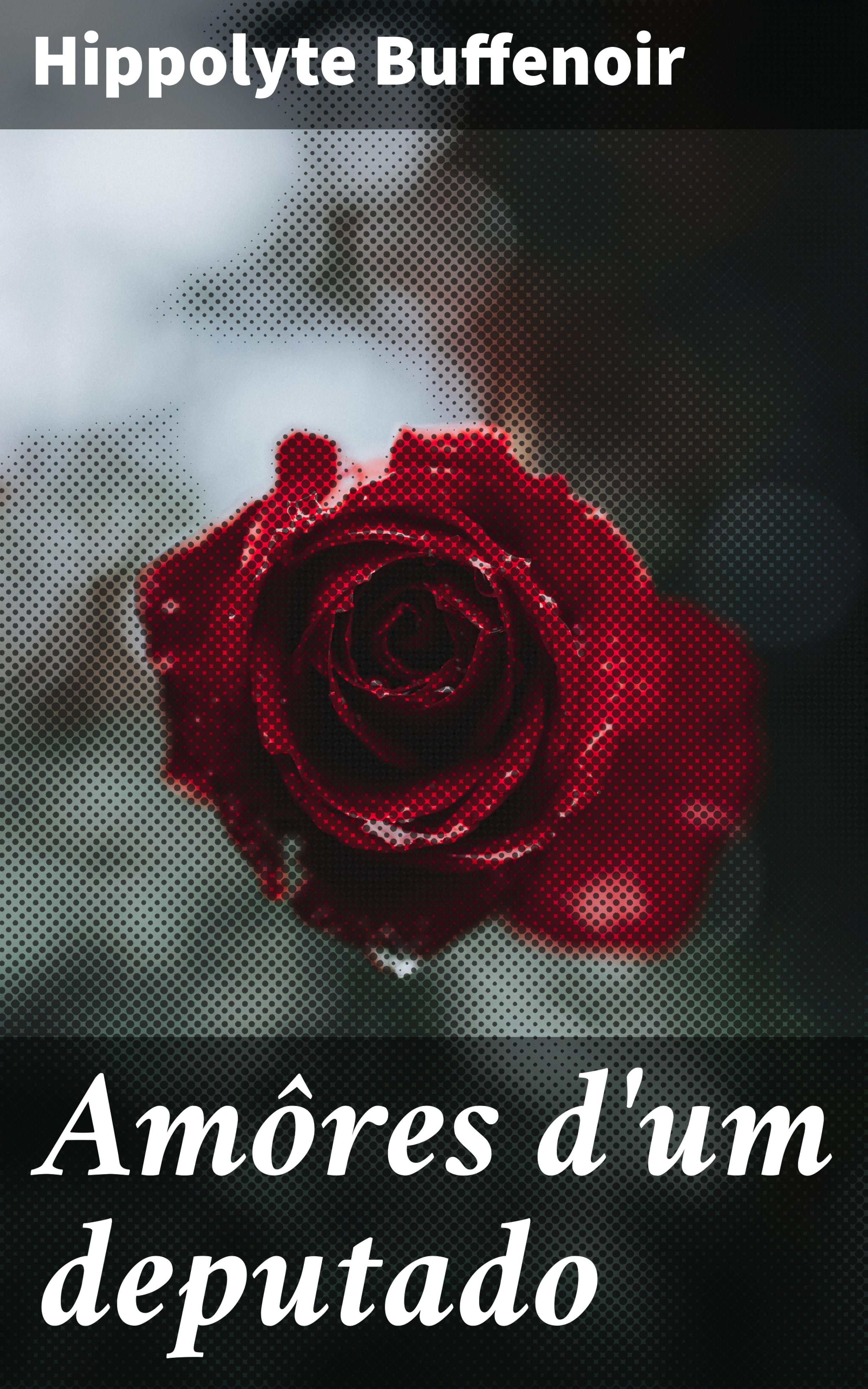 Обложка книги «Amôres d'um deputado»