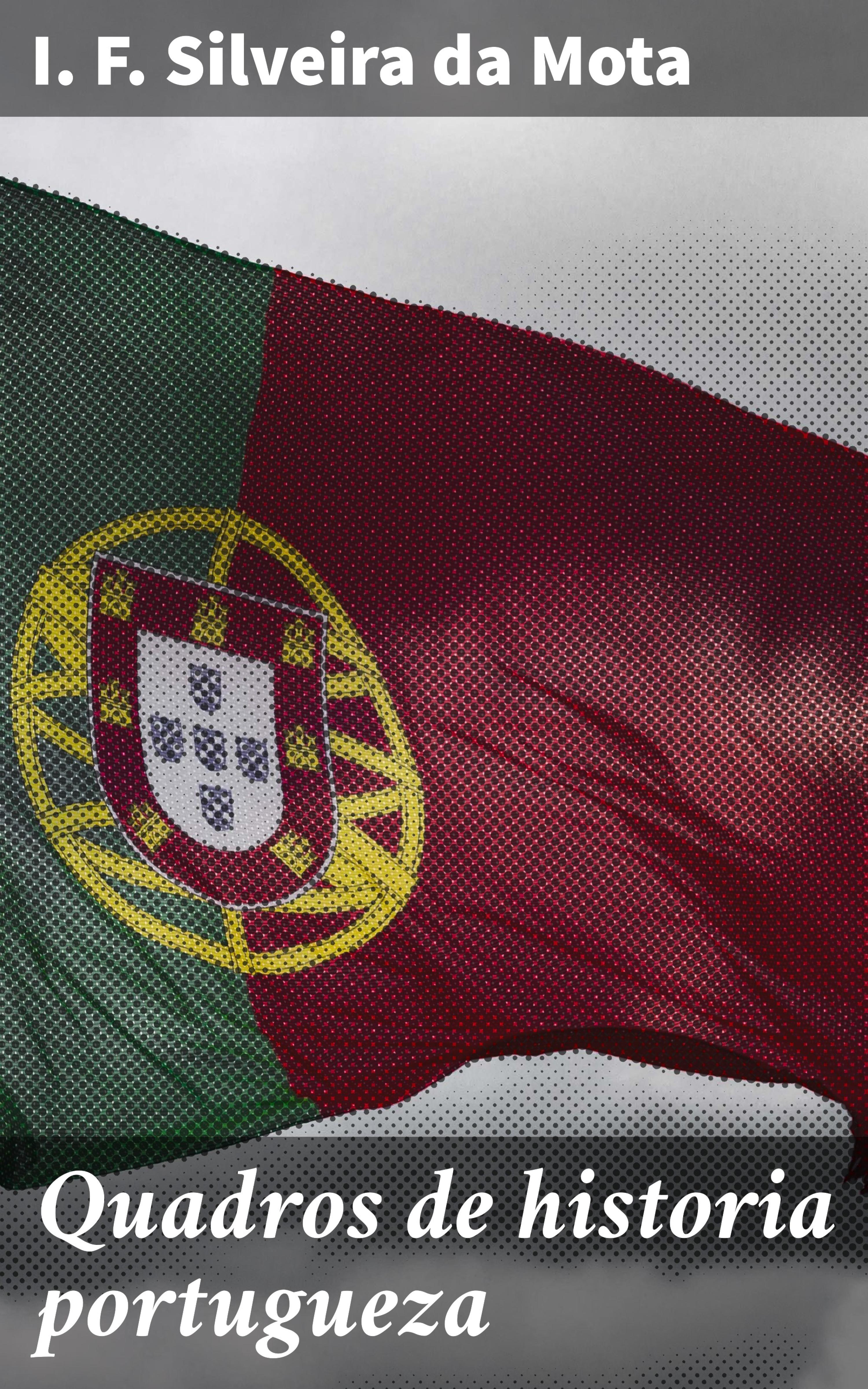 Обложка книги «Quadros de historia portugueza»