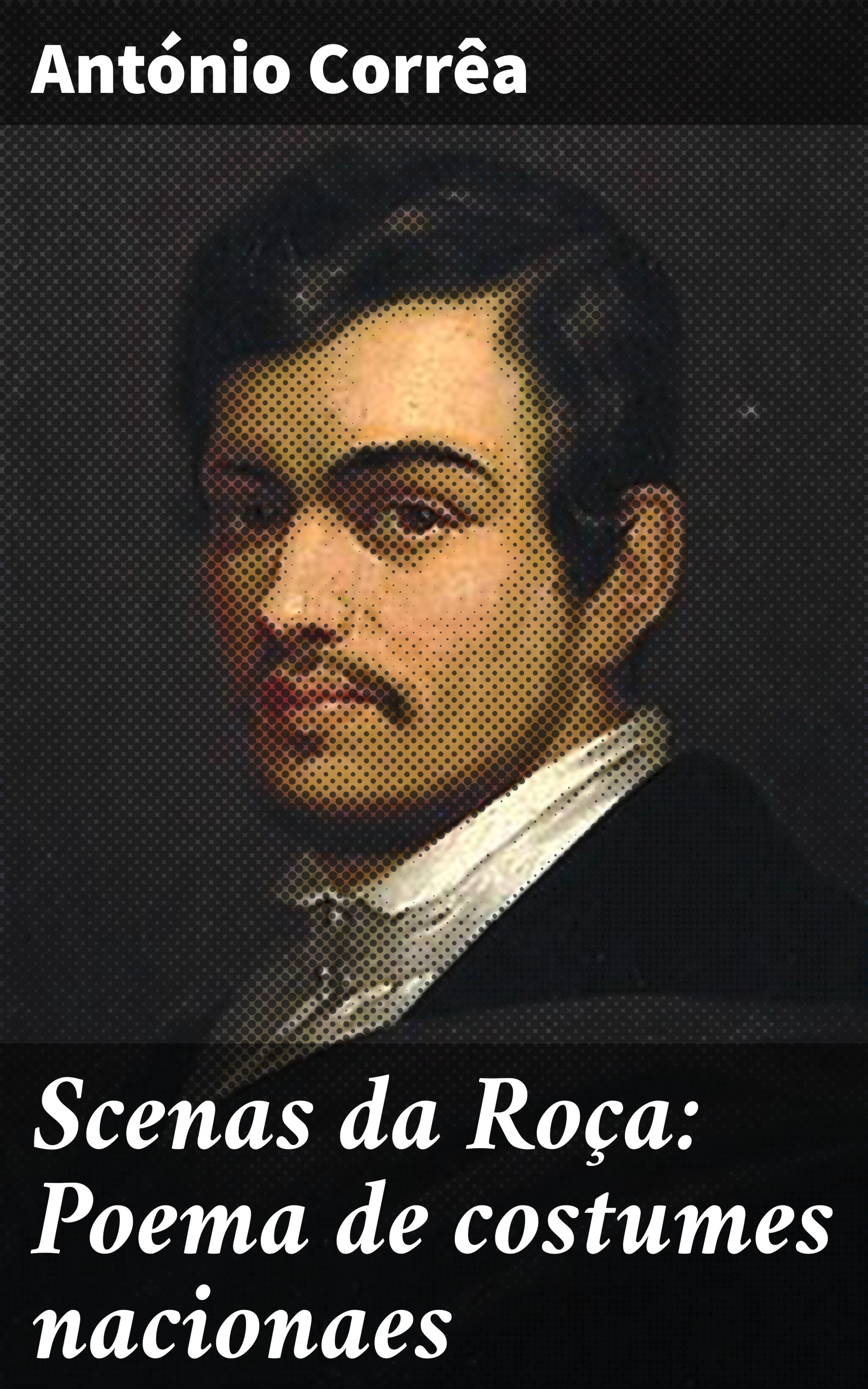 Обложка книги «Scenas da Roça: Poema de costumes nacionaes»