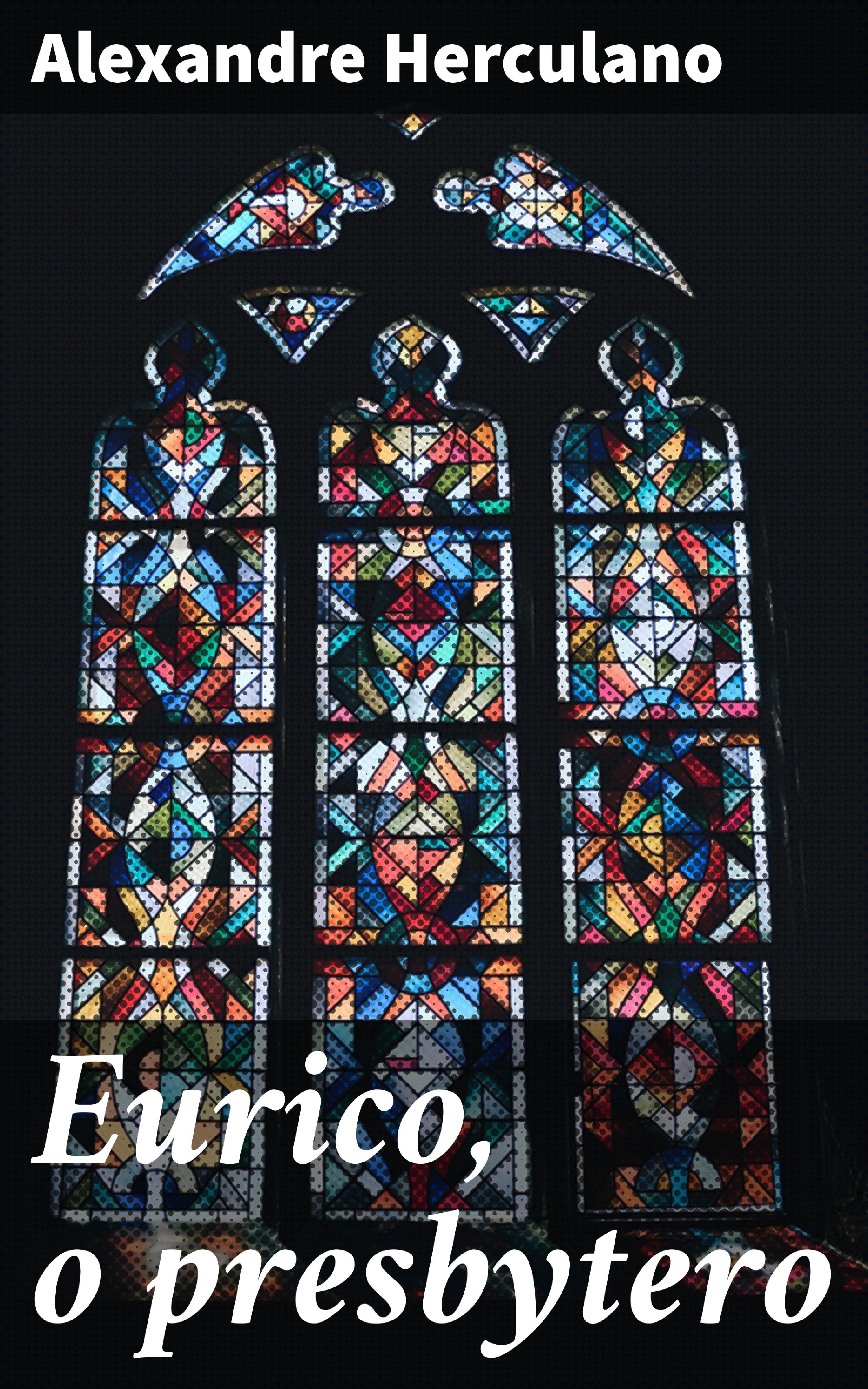 Обложка книги «Eurico, o presbytero»