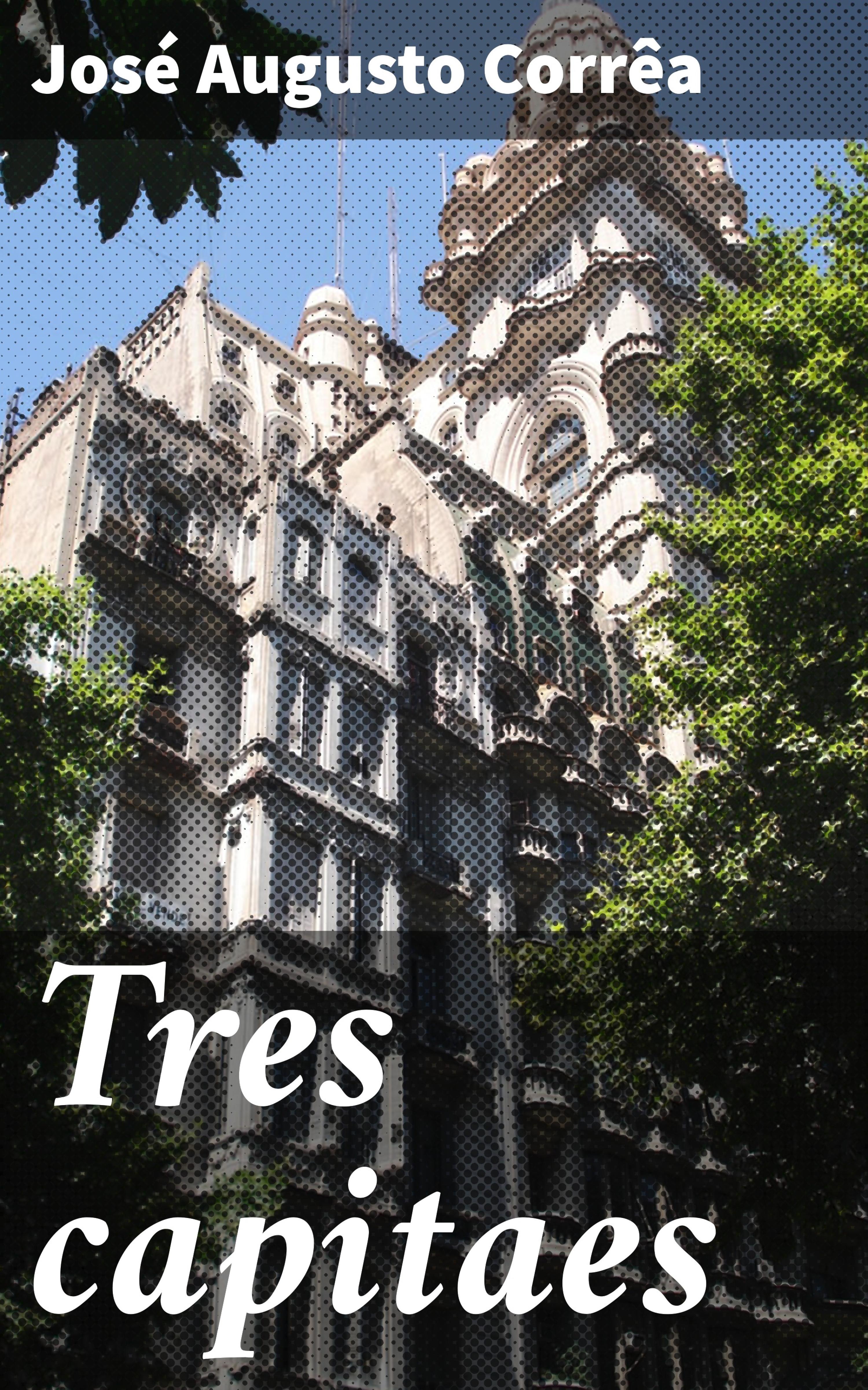 Обложка книги «Tres capitaes»
