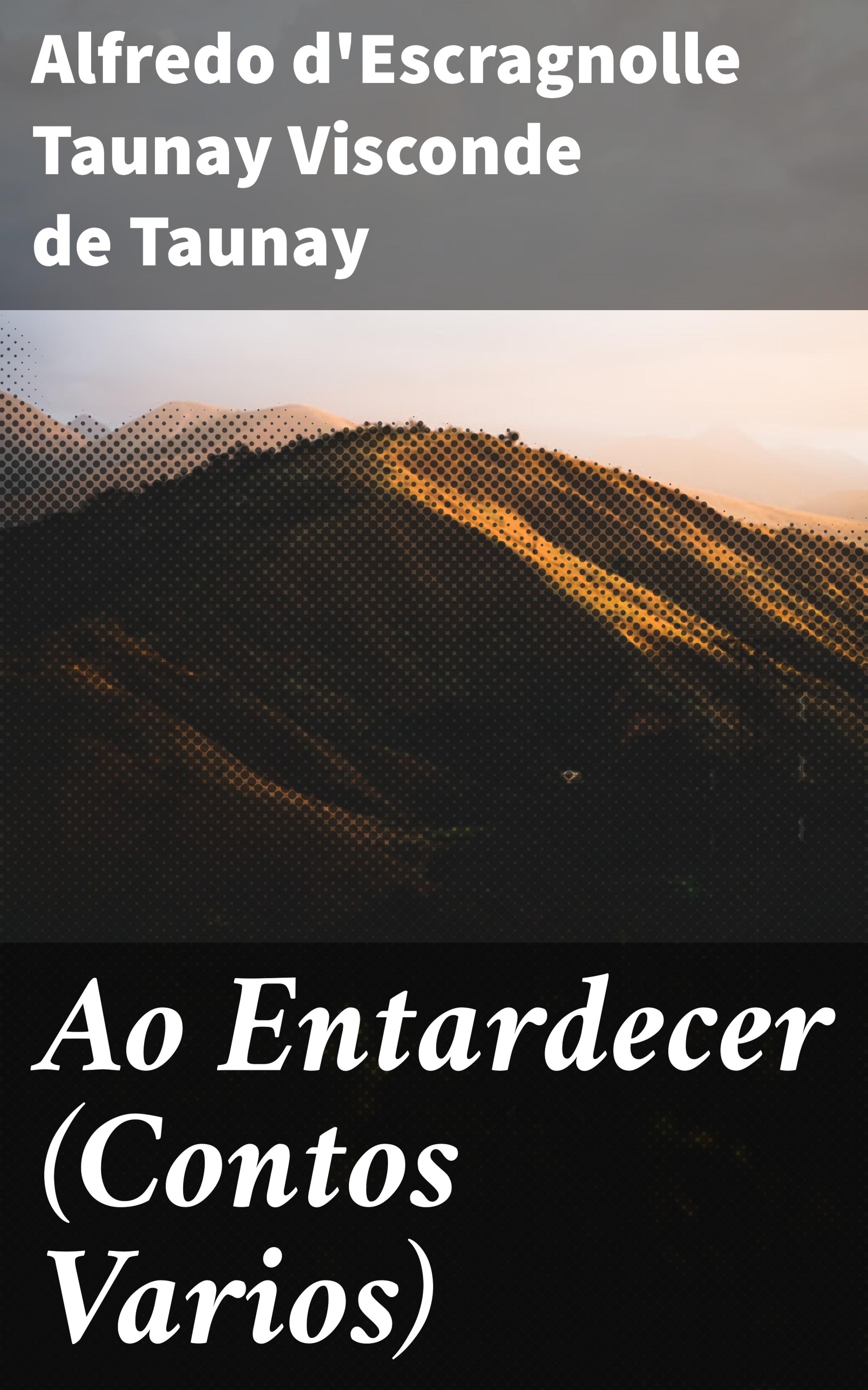 Обложка книги «Ao Entardecer (Contos Varios)»
