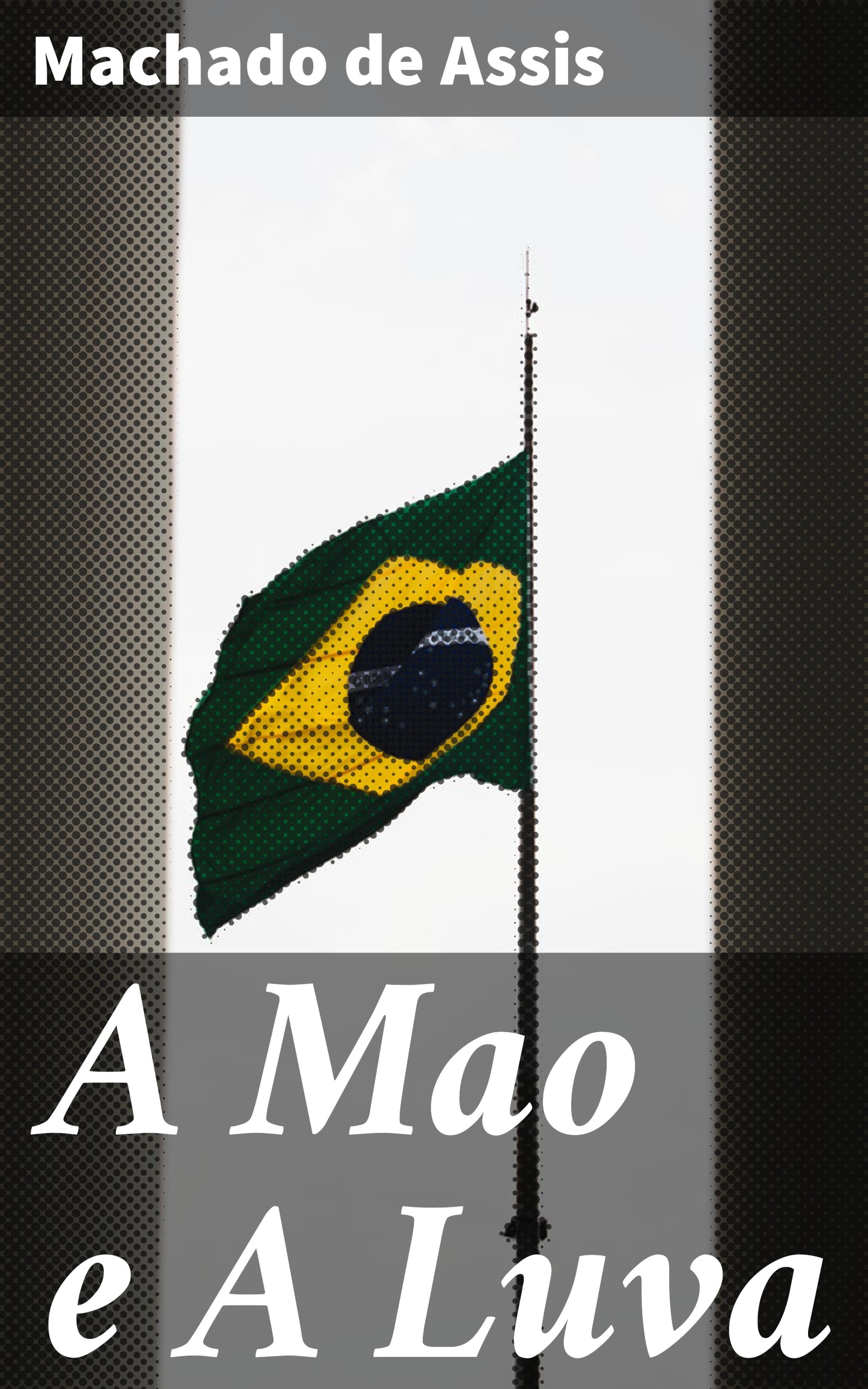 Обложка книги «A Mao e A Luva»