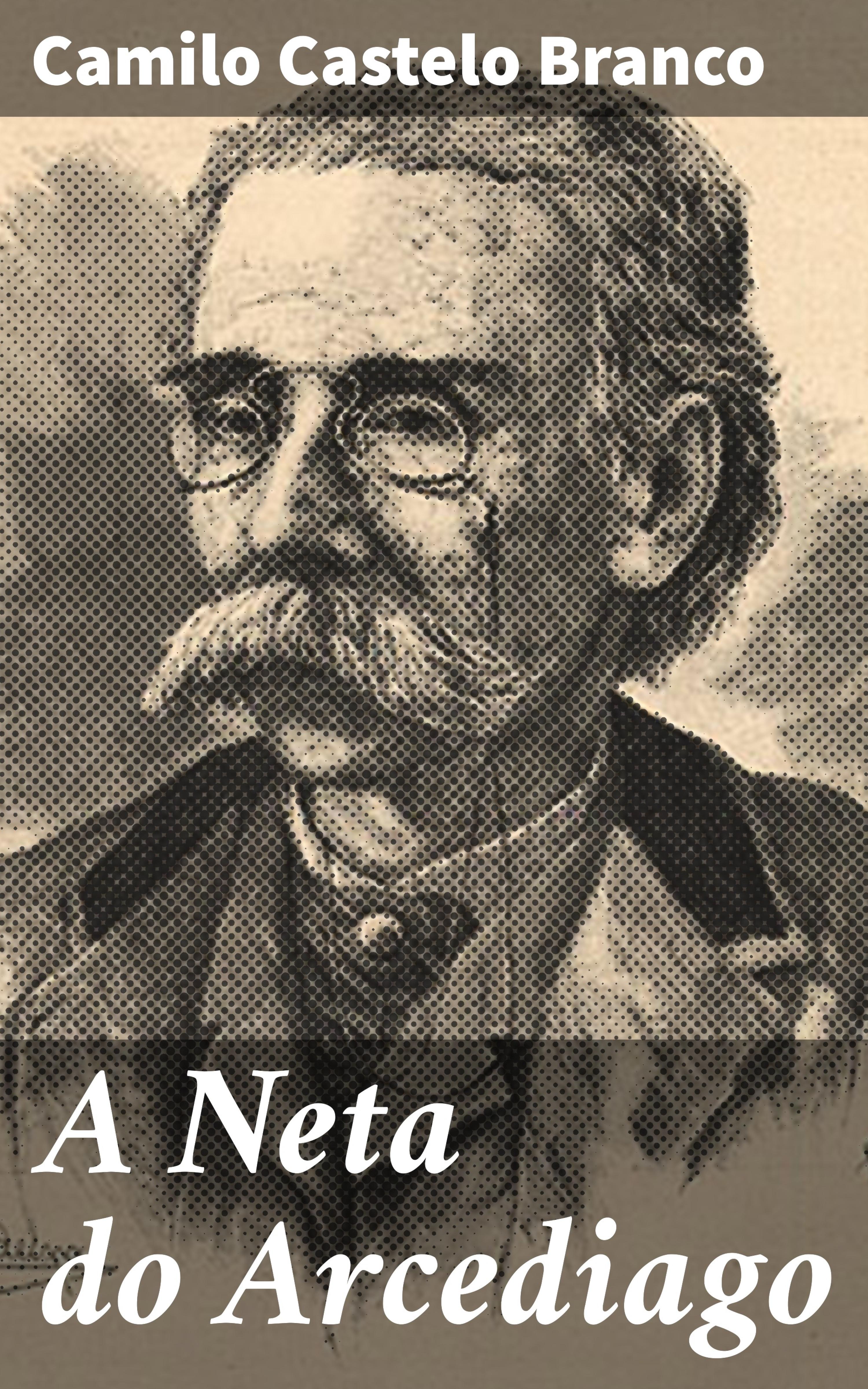 Обложка книги «A Neta do Arcediago»