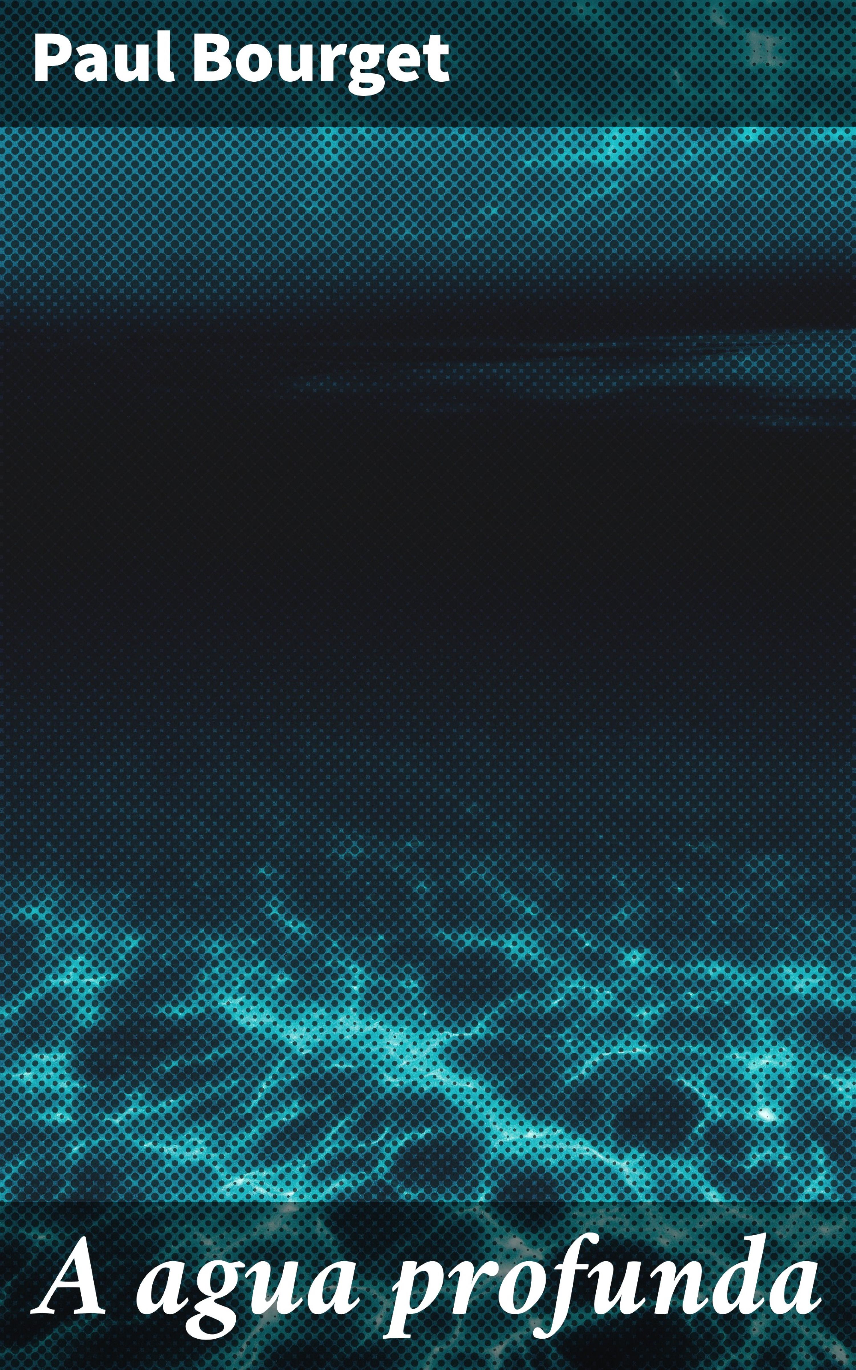 Обложка книги «A agua profunda»