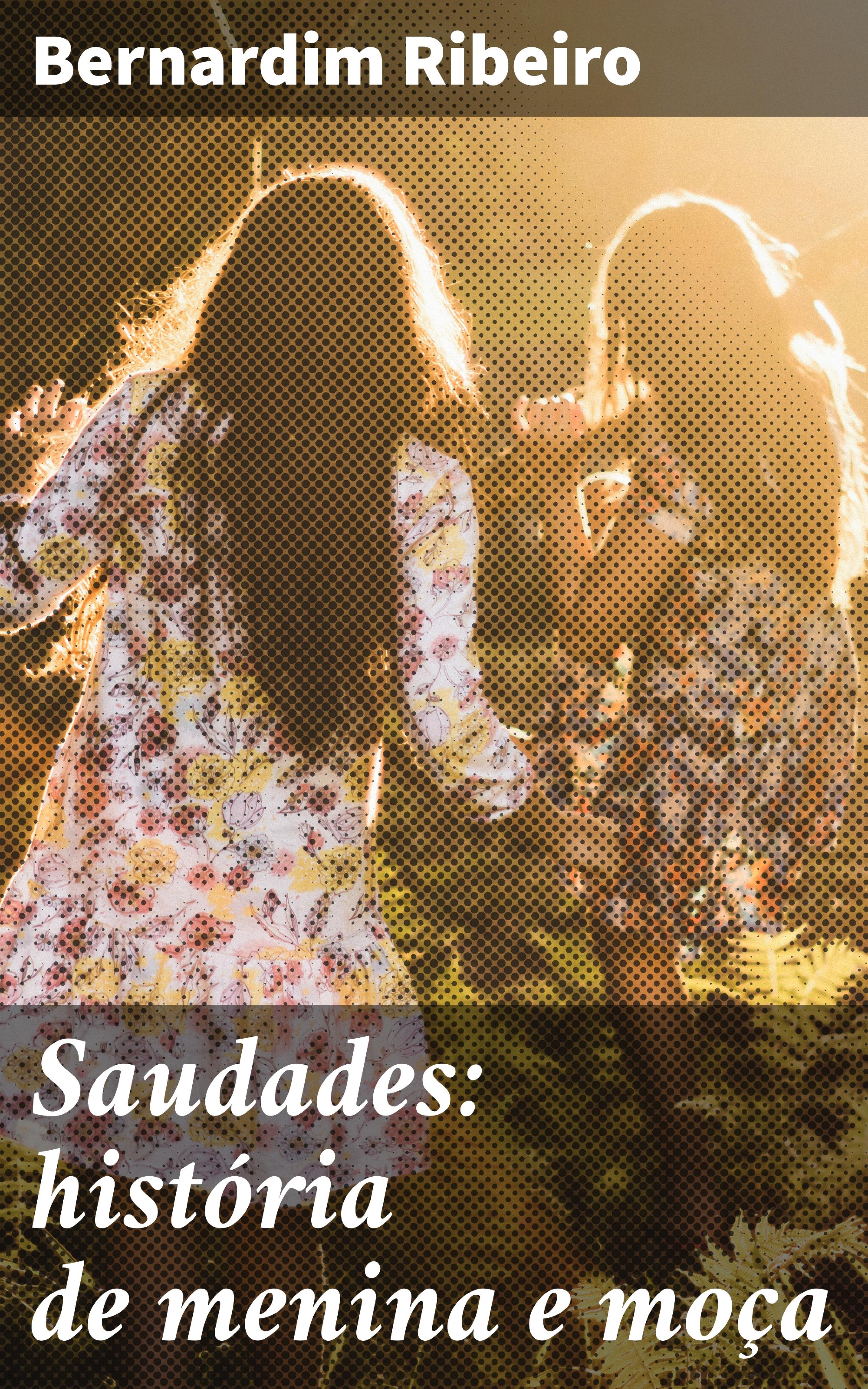 Обложка книги «Saudades: história de menina e moça»