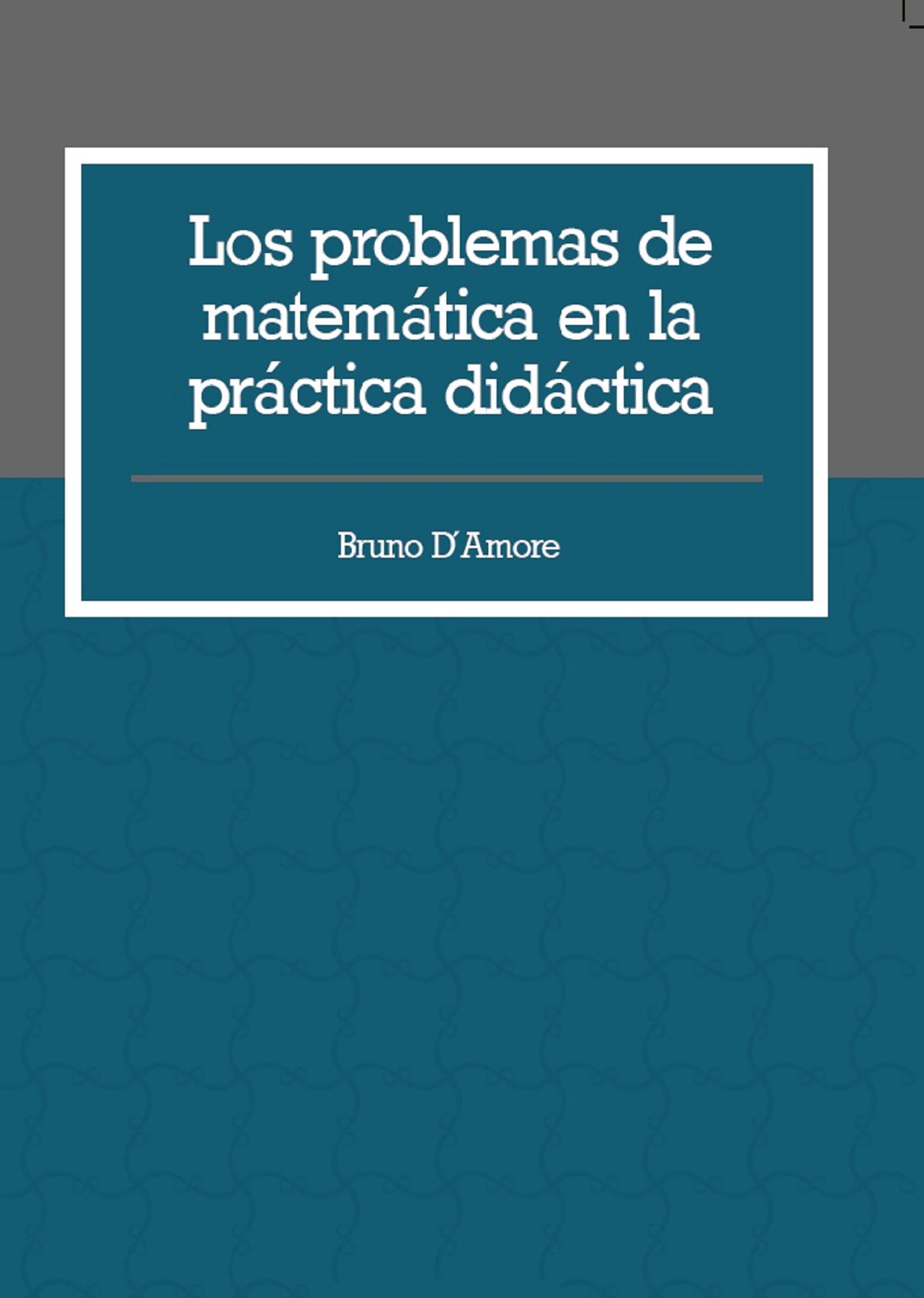 Обложка книги «Los problemas de matemática en la práctica didáctica»