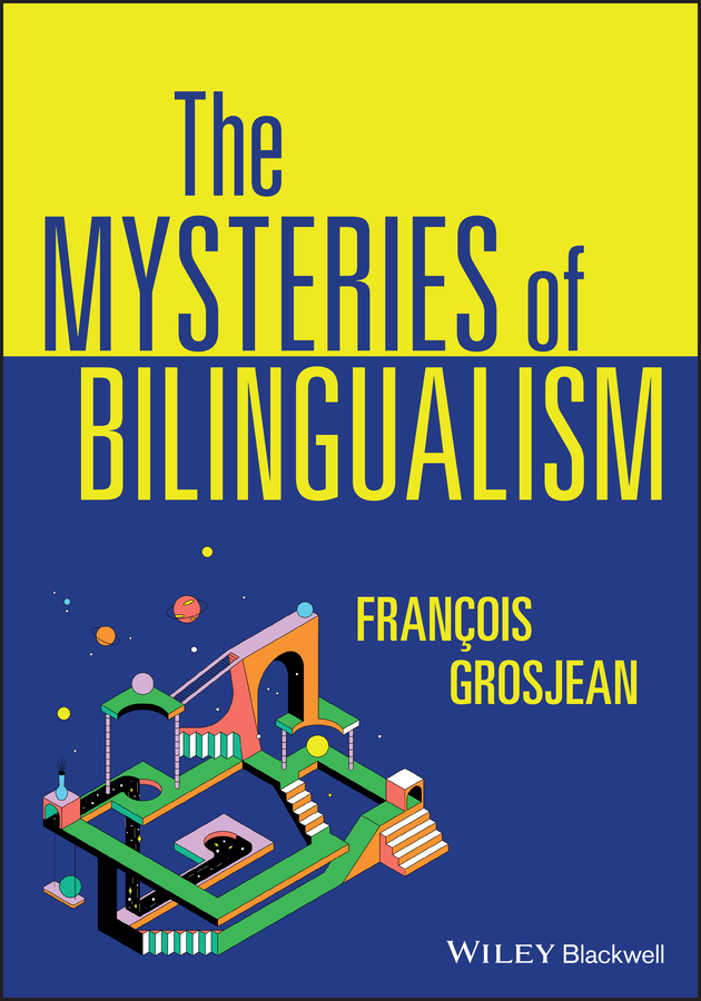 Обложка книги «The Mysteries of Bilingualism»