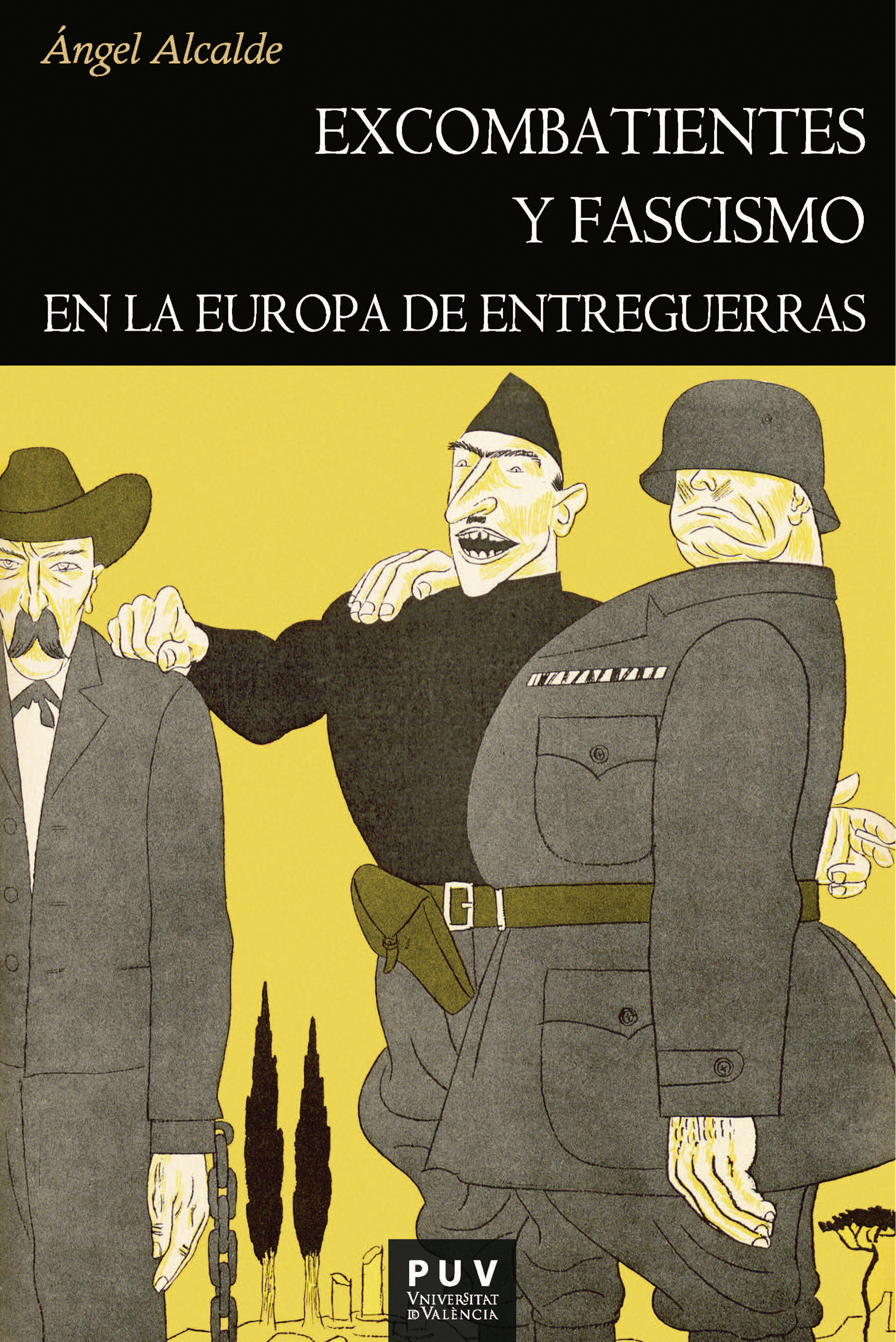 Обложка книги «Excombatientes y fascismo en la Europa de entreguerras»
