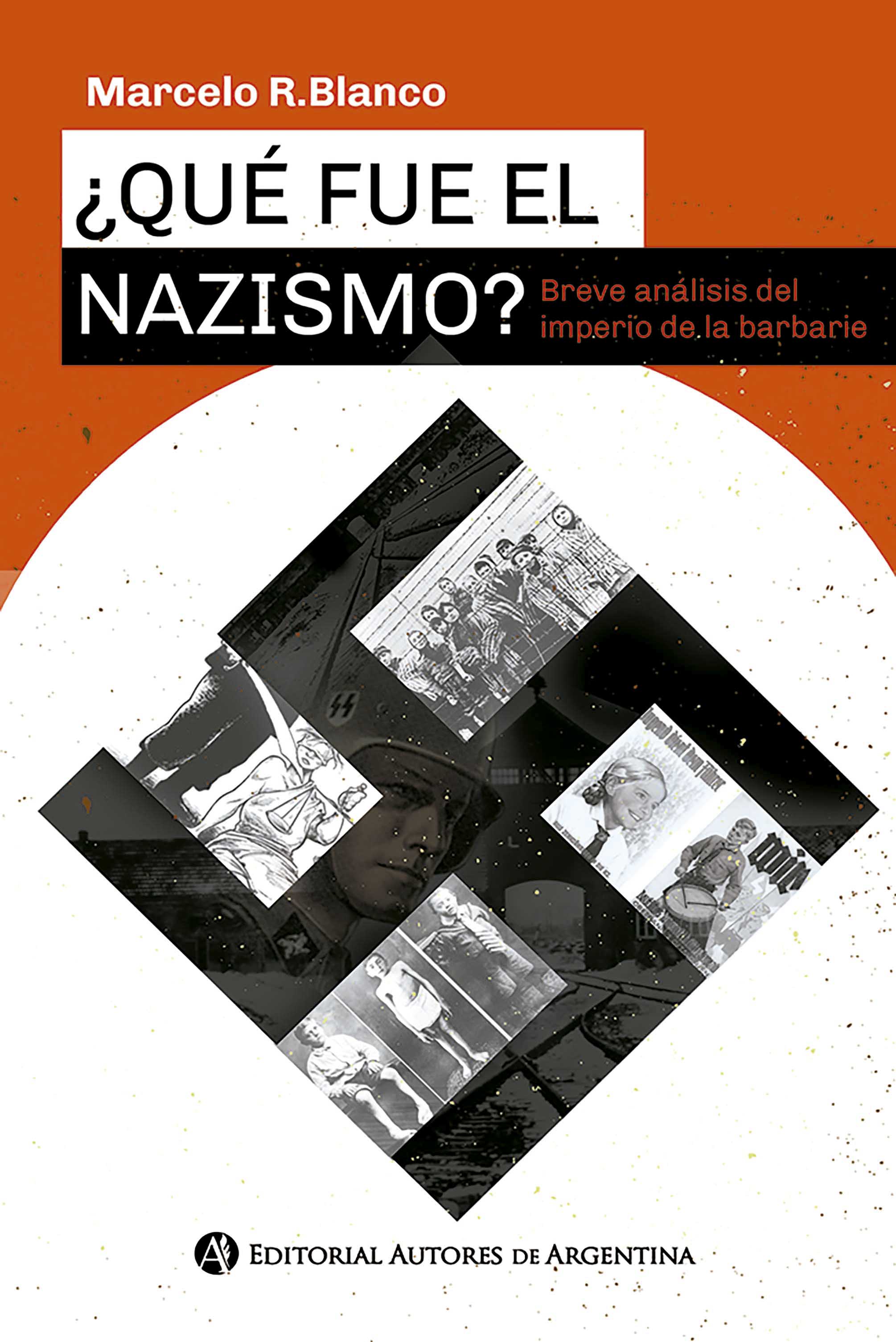 Обложка книги «¿Qué fue el nazismo? Breve análisis del imperio de la barbarie»