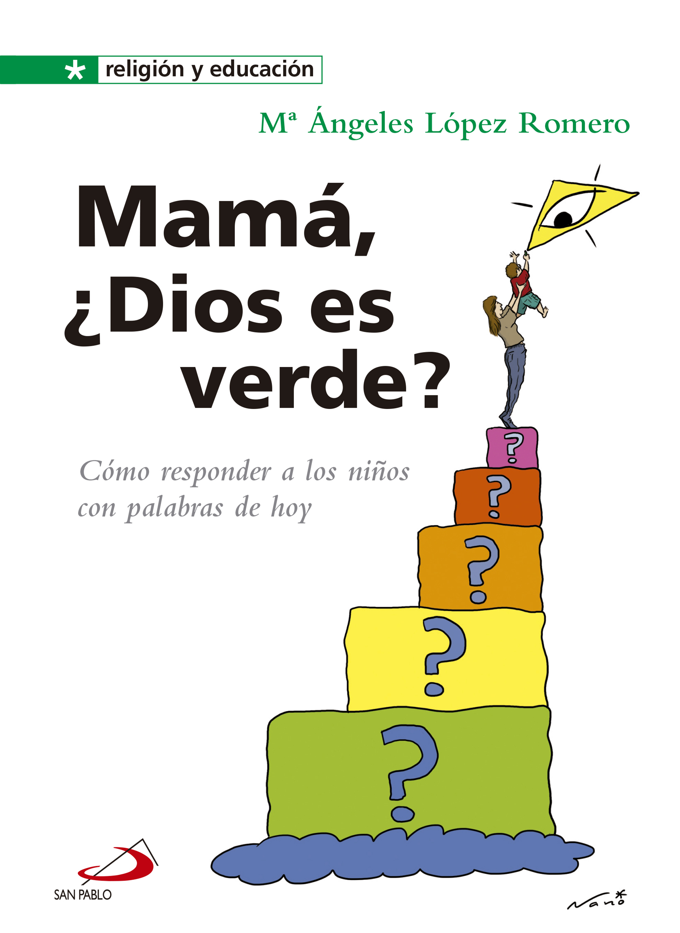 Обложка книги «Mamá, ¿Dios es verde?»