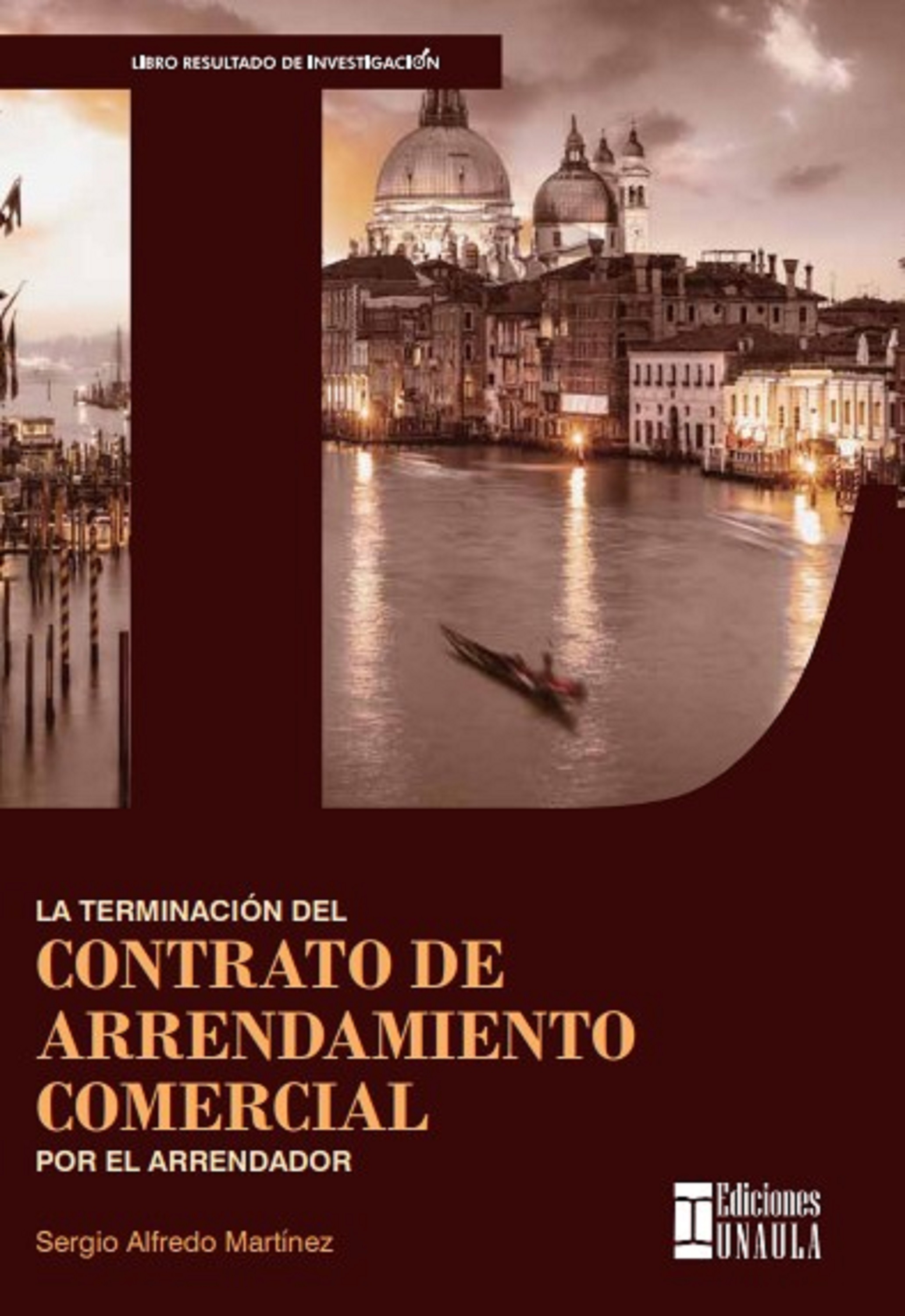 Обложка книги «La terminación del contrato de arrendamiento comercial por el arrendador»