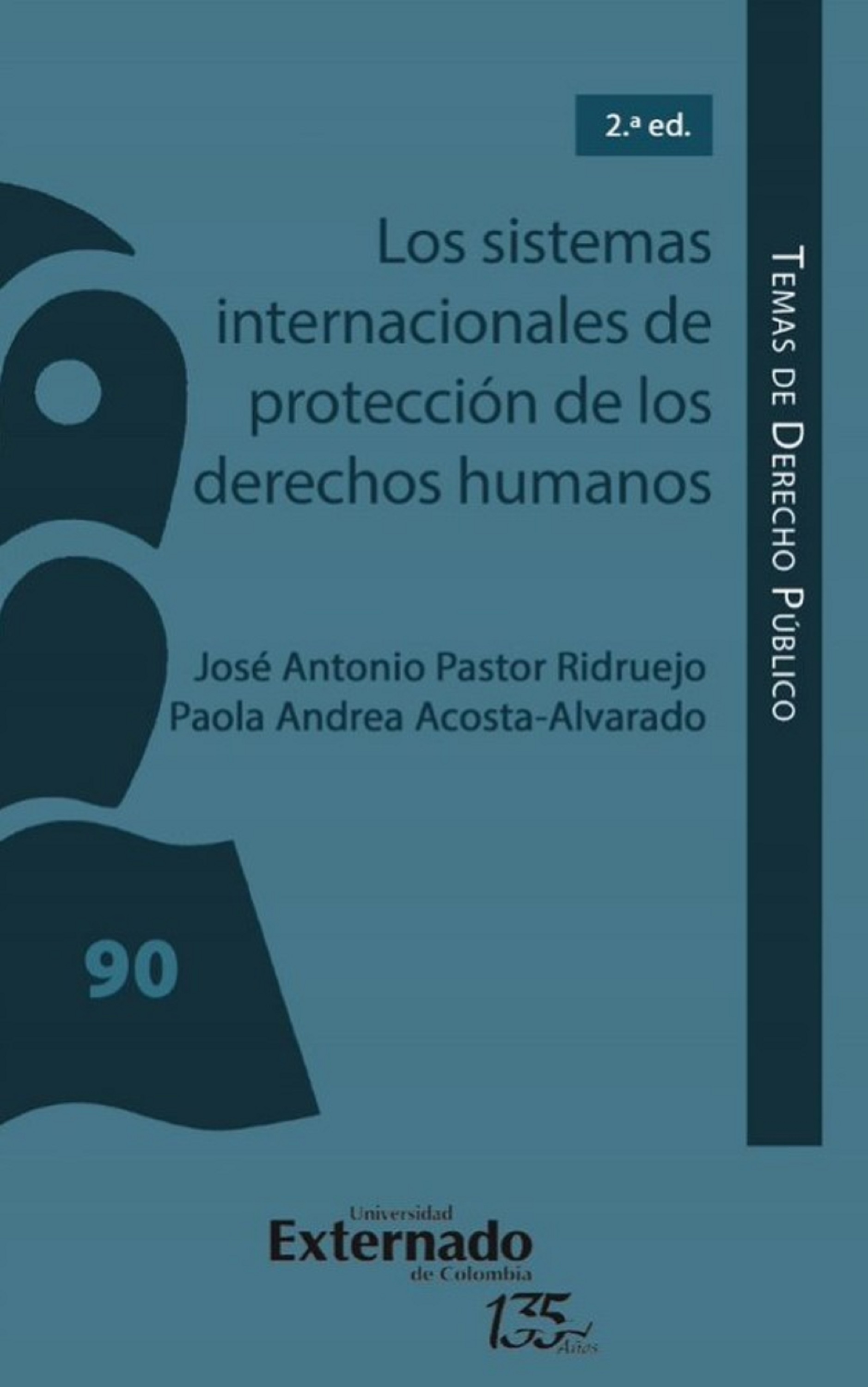 Обложка книги «Los sistemas internacionales de protección de los derechos humanos»