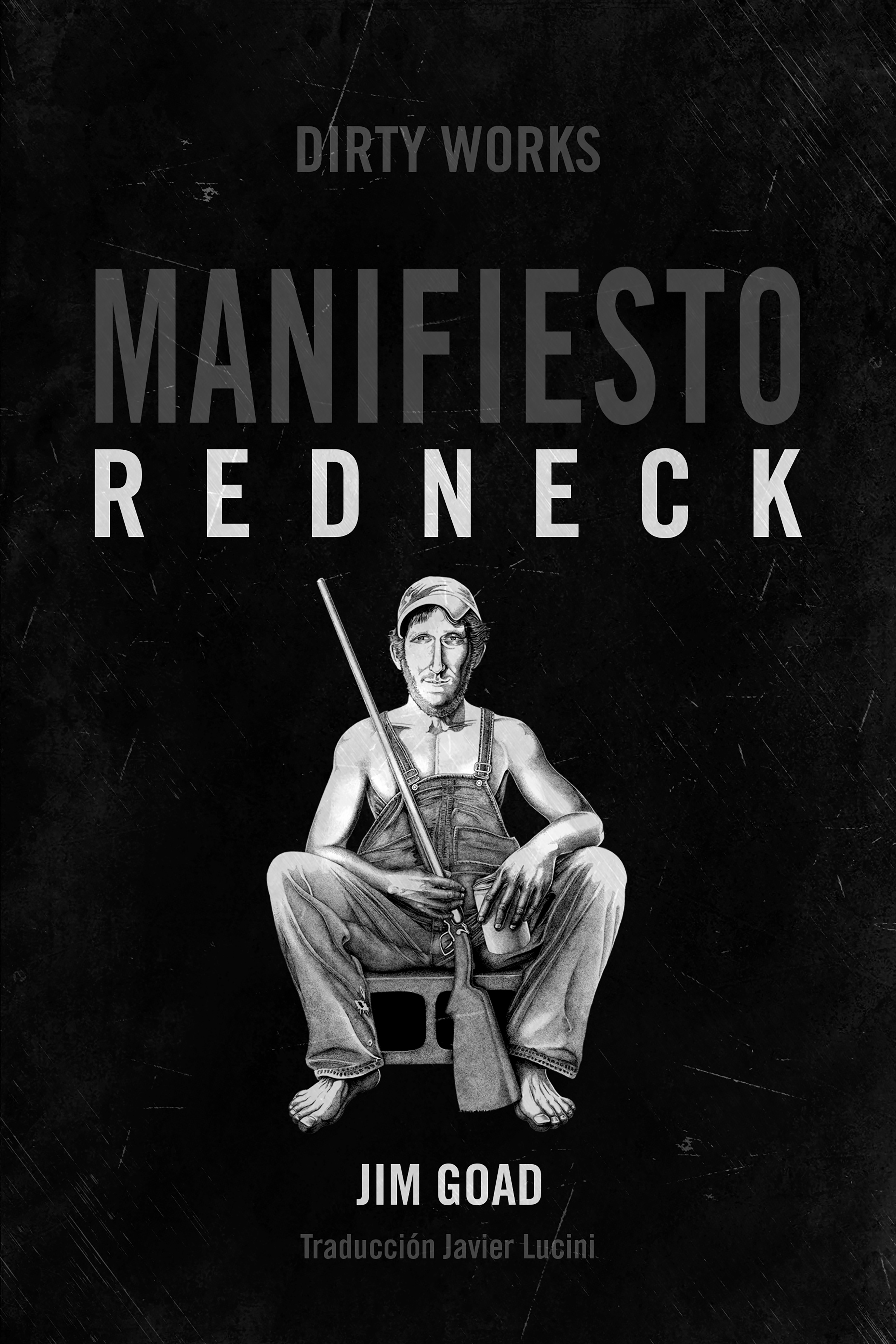 Обложка книги «Manifiesto Redneck»