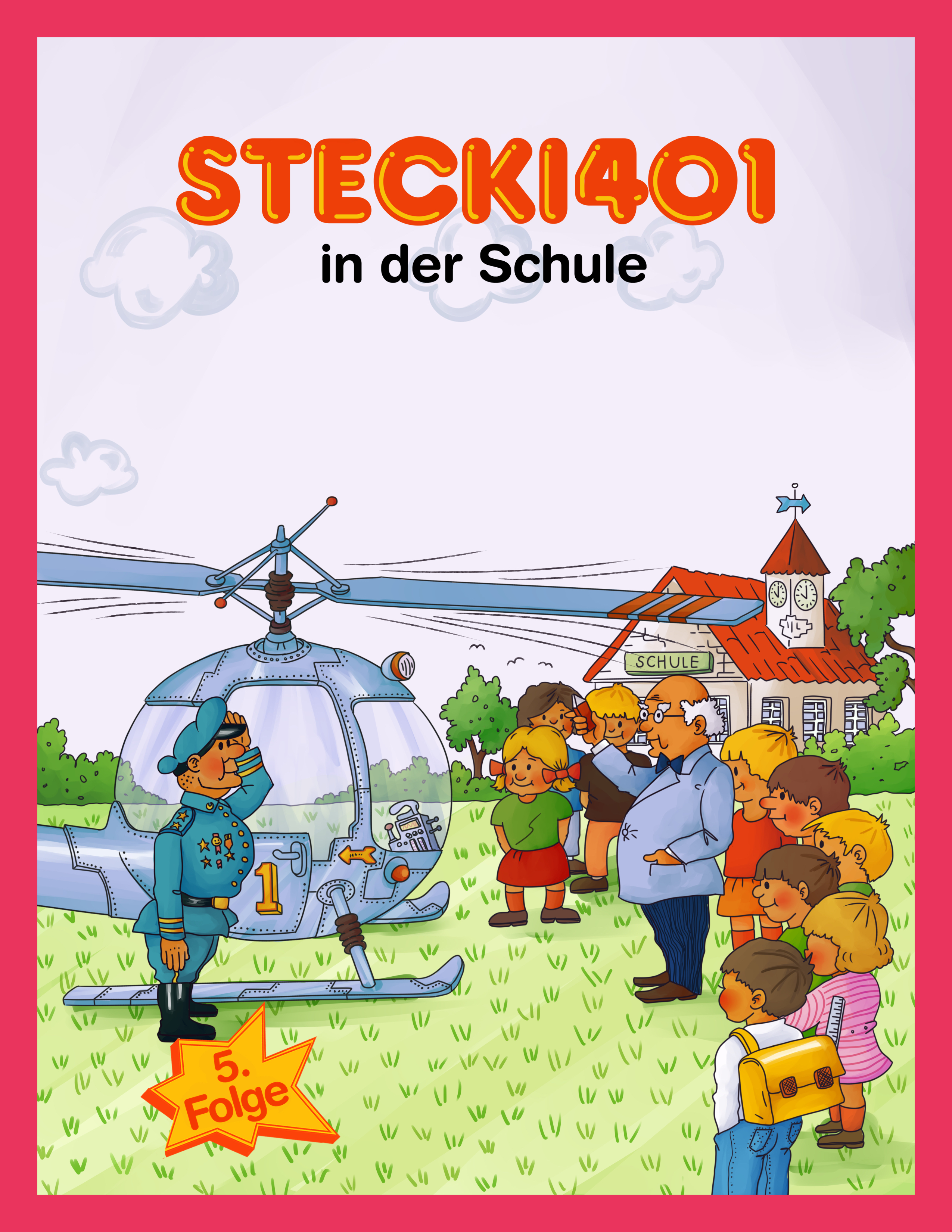 Обложка книги «Stecki 401 in der Schule»