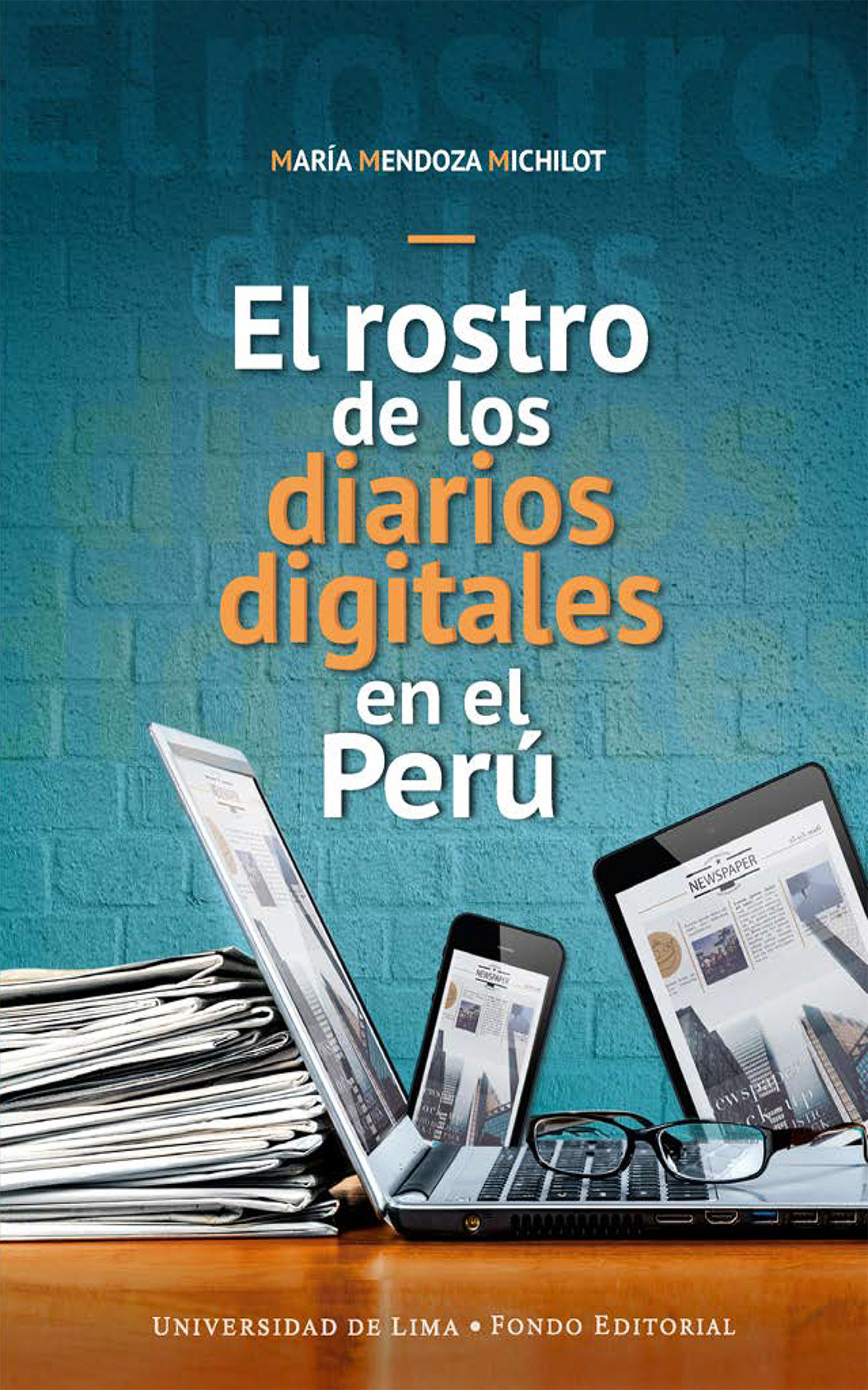 Обложка книги «El rostro de los diarios digitales en el Perú»