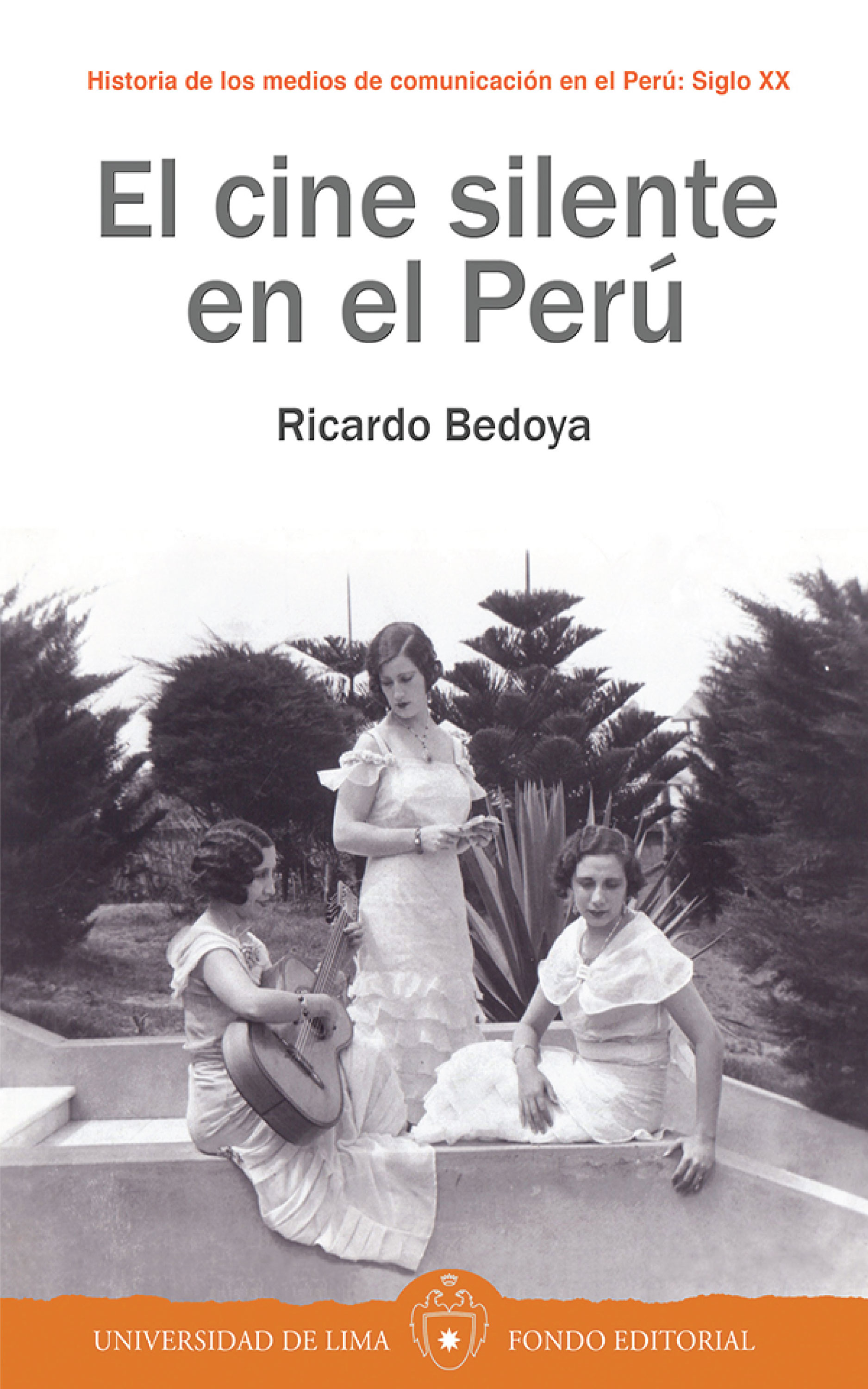 Обложка книги «El cine silente en el Perú»