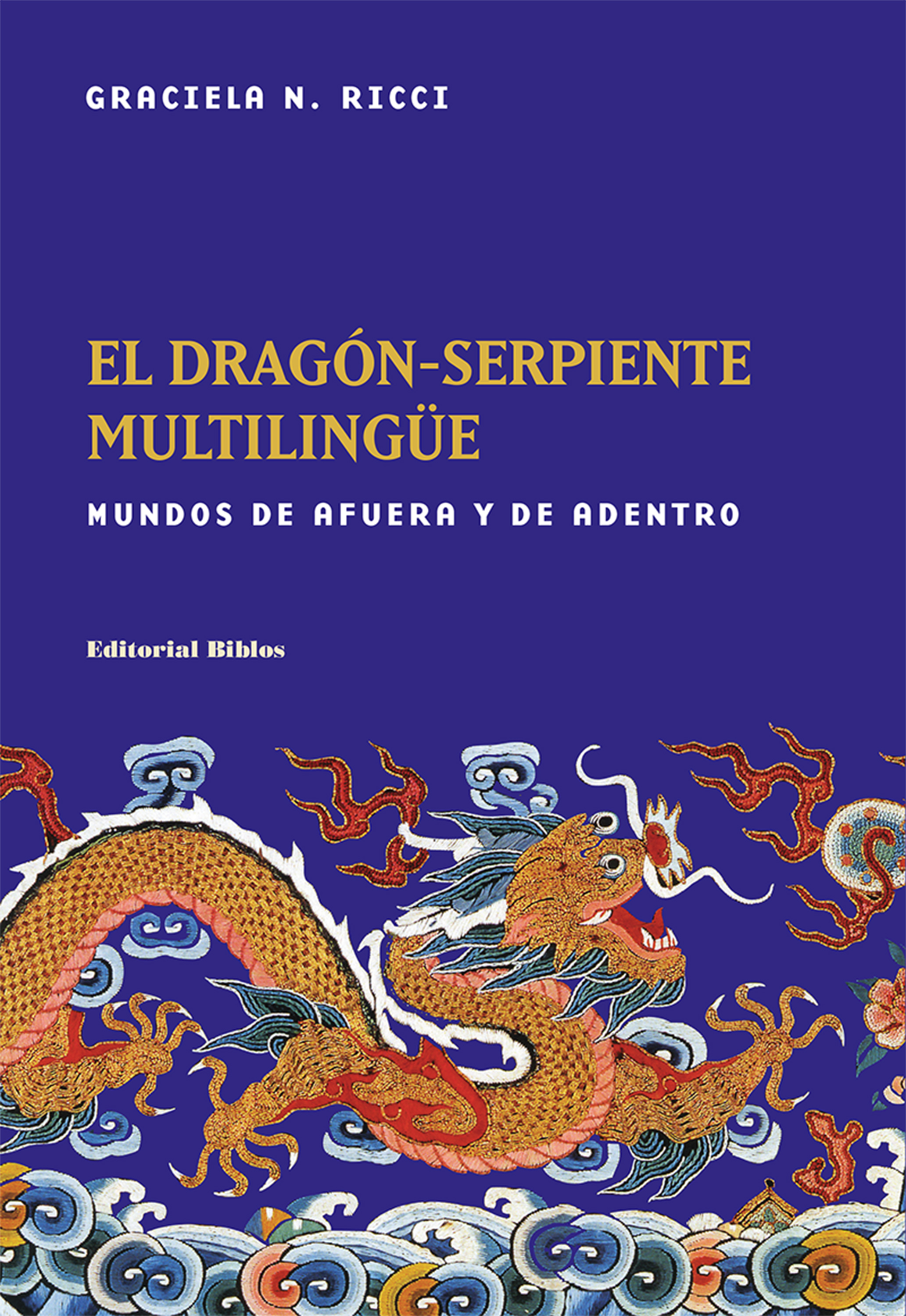 Обложка книги «El dragón-serpiente multilingüe»