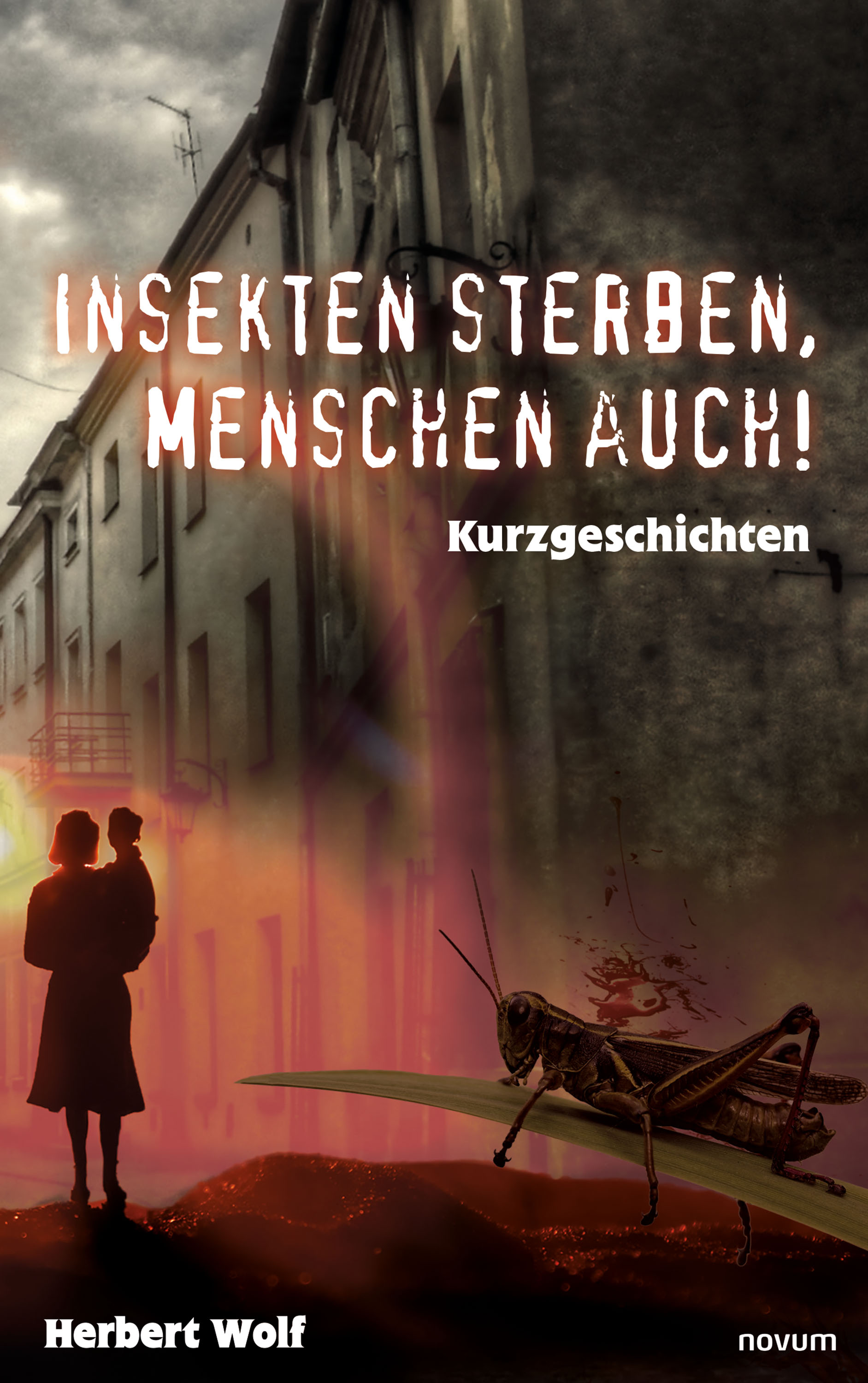 Обложка книги «Insekten sterben, Menschen auch!»