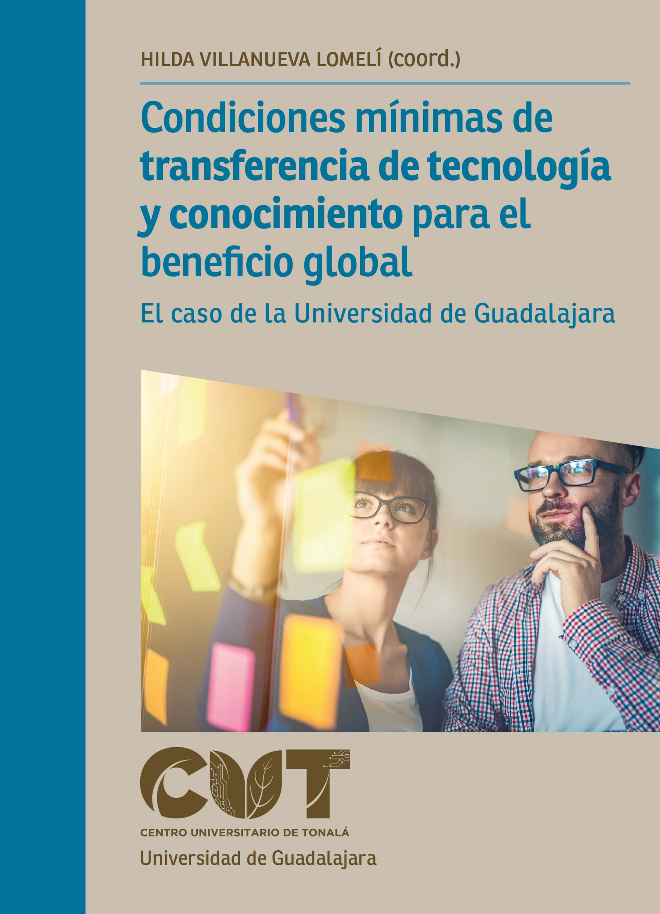 Обложка книги «Condiciones mínimas de transferencia de tecnología y conocimiento para el beneficio global»