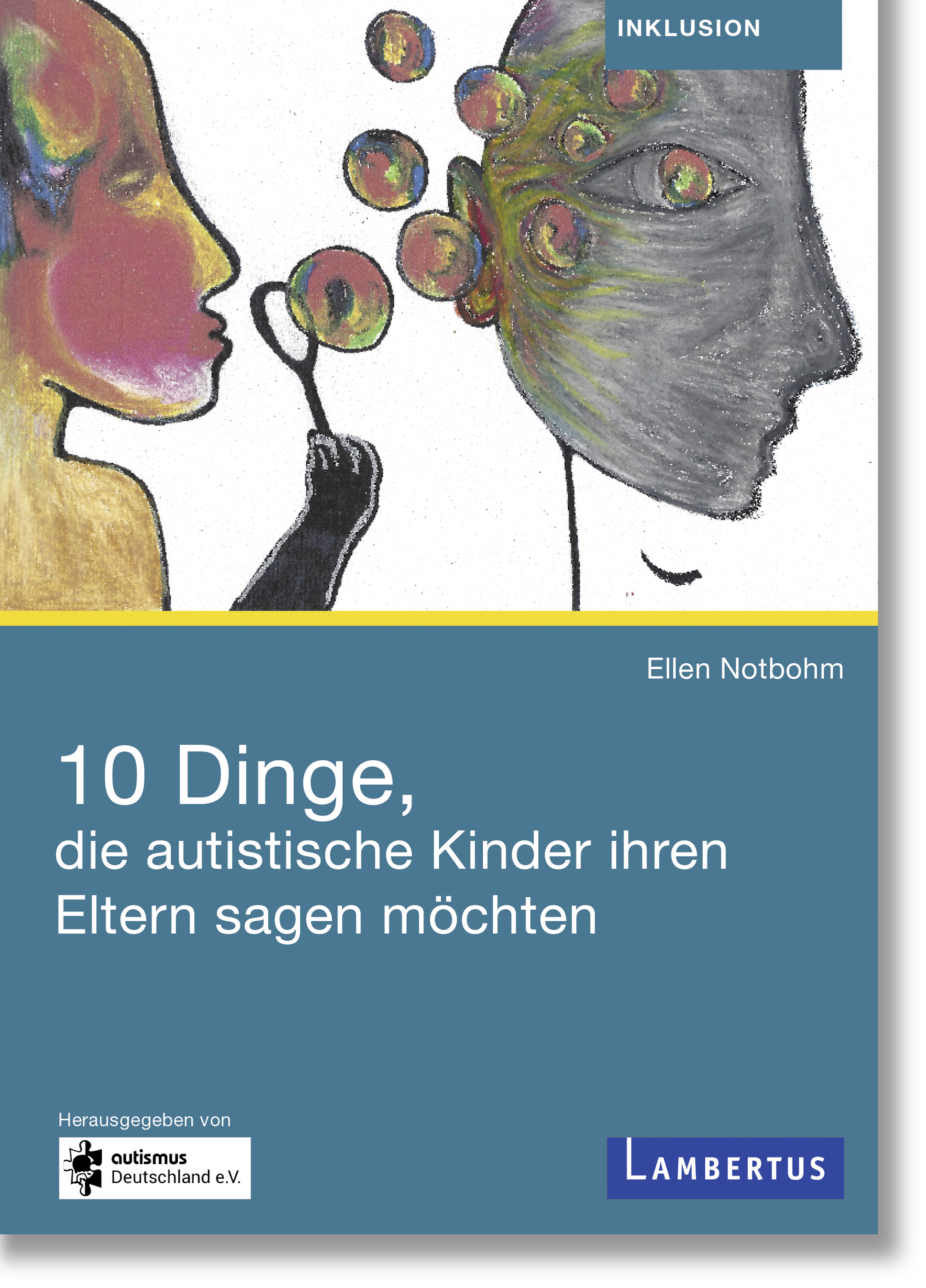 Обложка книги «10 Dinge, die autistische Kinder ihren Eltern sagen möchten»