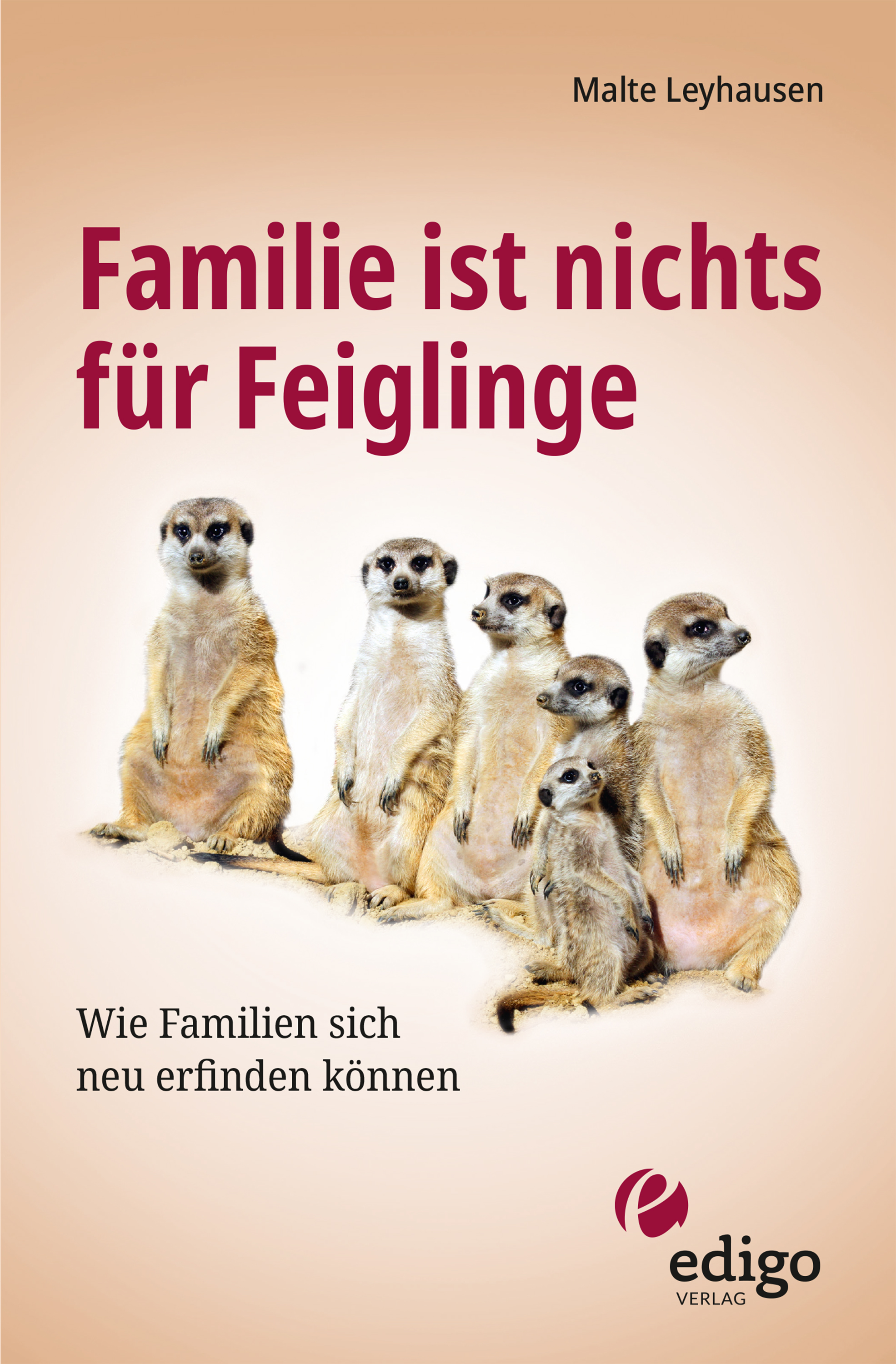 Обложка книги «Familie ist nichts für Feiglinge»