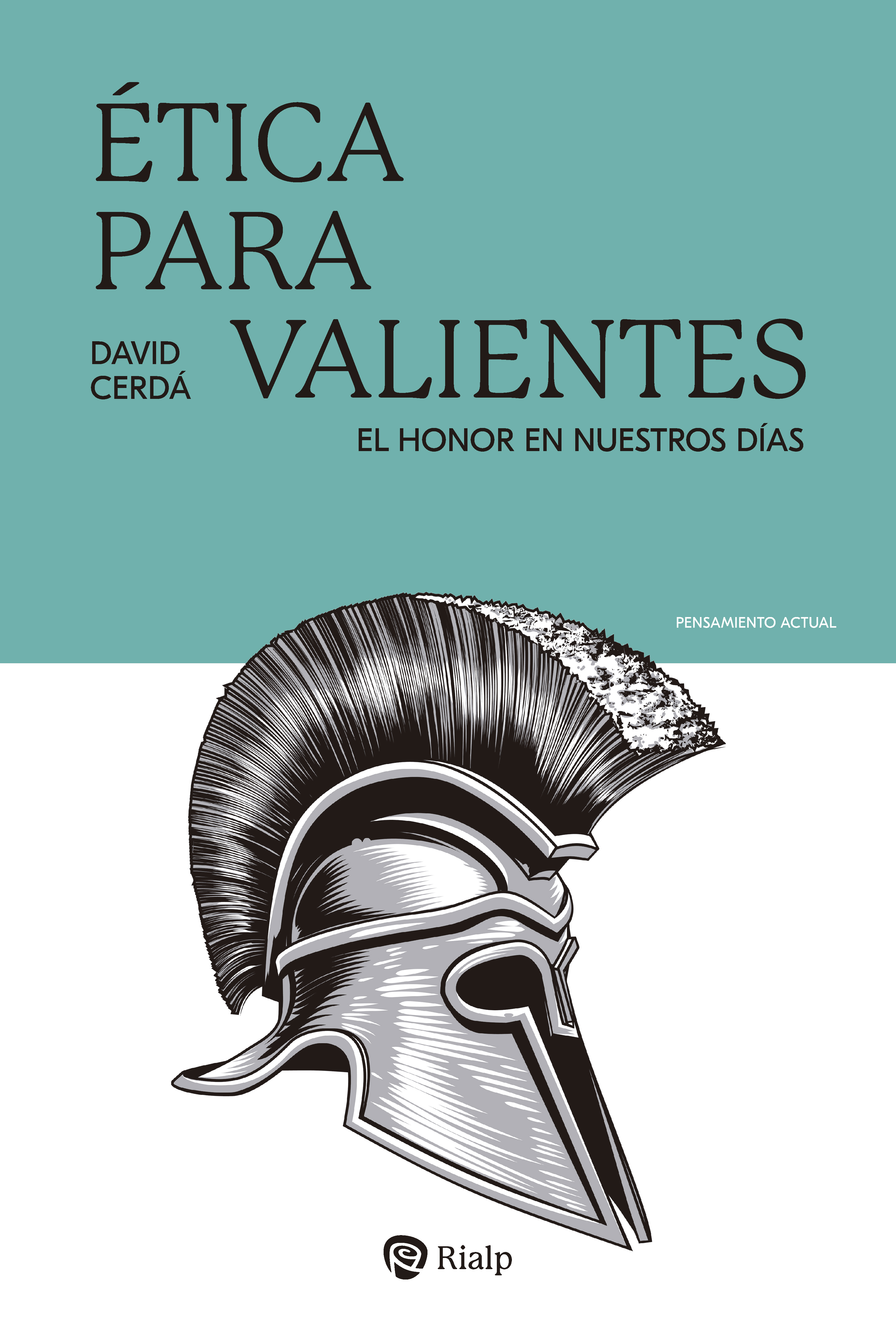 Обложка книги «Ética para valientes»